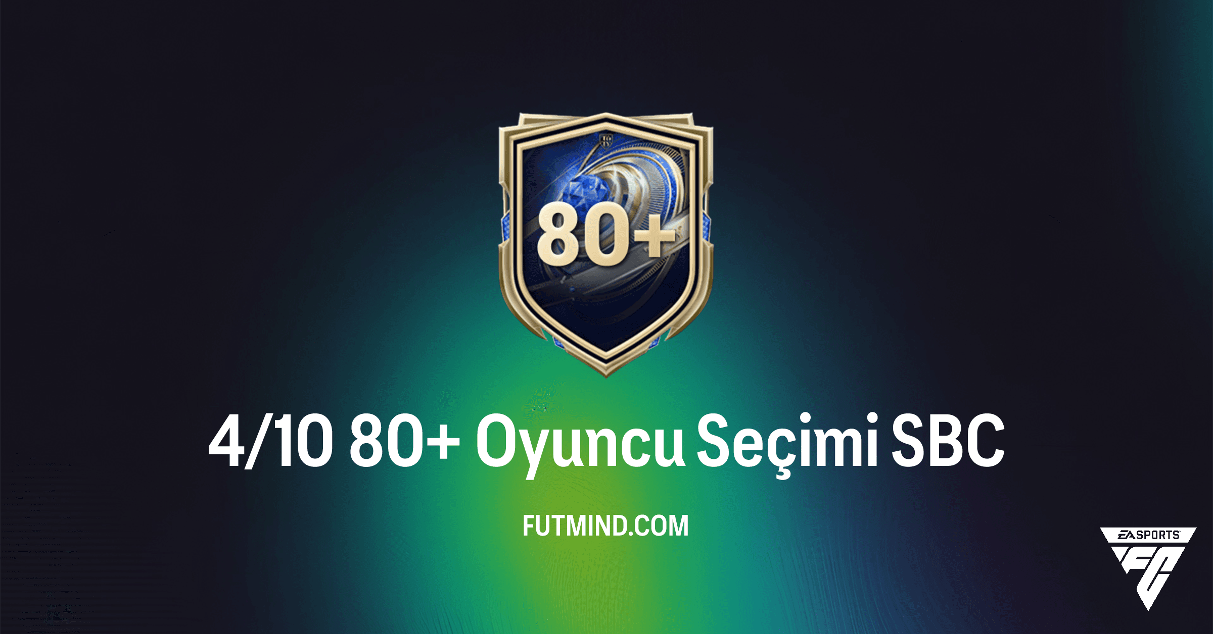 FC 26 Ultimate Team: 4/10 80+ Oyuncu Seçimi SBC Analizi ve Çözümleri
