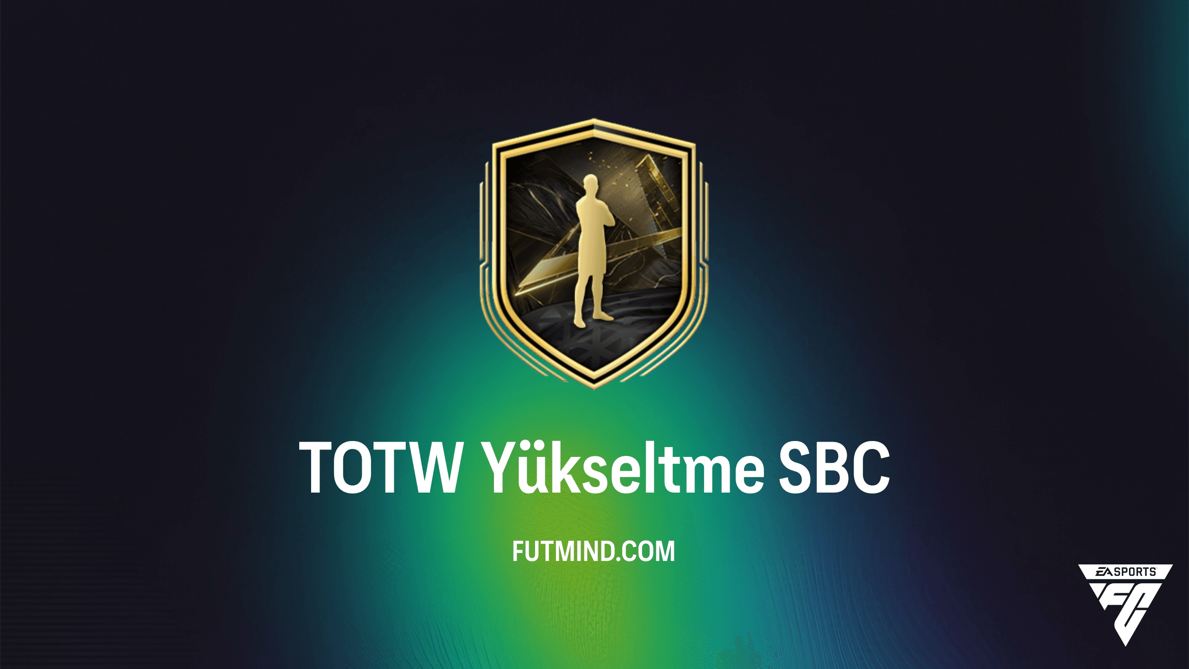 FC 27 TOTW Yükseltme SBC Rehberi ve Çözüm Tavsiyeleri