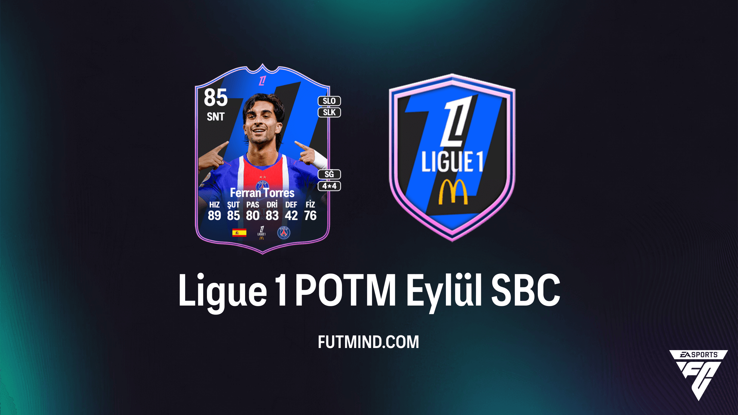 FC 27 Ligue 1 POTM Eylül SBC: Ferran Torres Kartı ve Puan Tabanlı Çözüm Rehberi