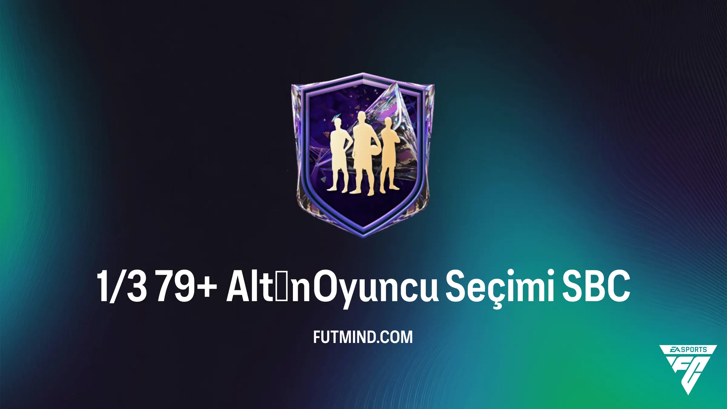 FC 27 1/3 79+ Altın Oyuncu Seçimi KKG Rehberi ve Çözümü