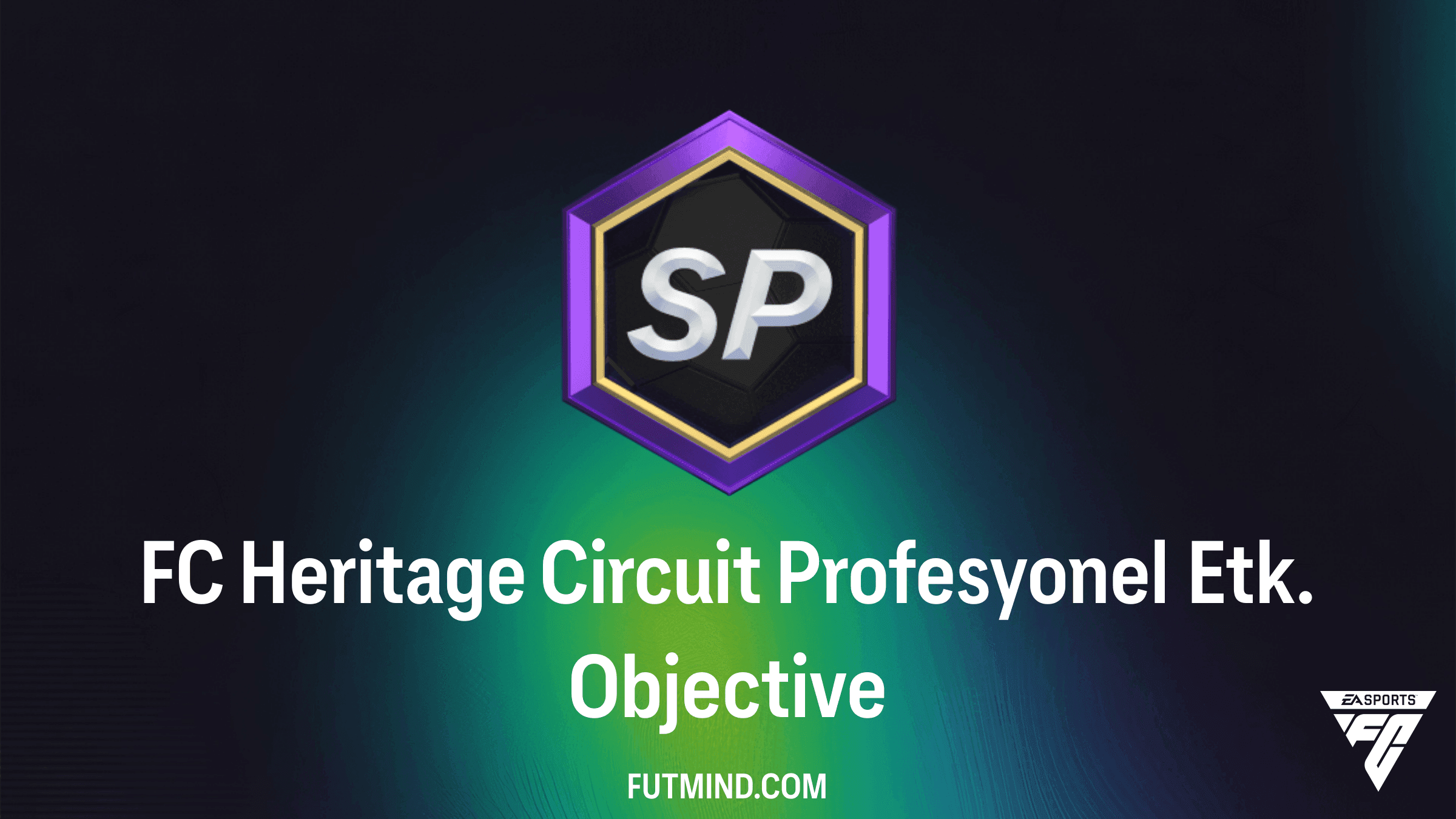 FC Heritage Circuit Profesyonel Etk. Görevleri ve Ödülleri - EA Sports FC 27