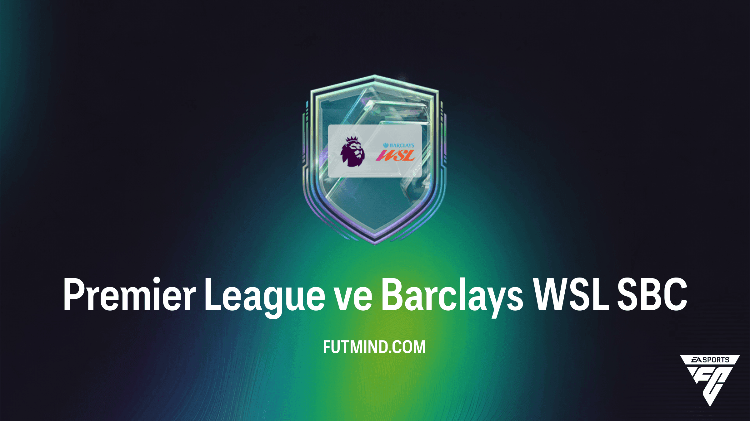 FC 27 Premier League ve Barclays WSL Puan Tabanlı KKG Rehberi ve Çözümü