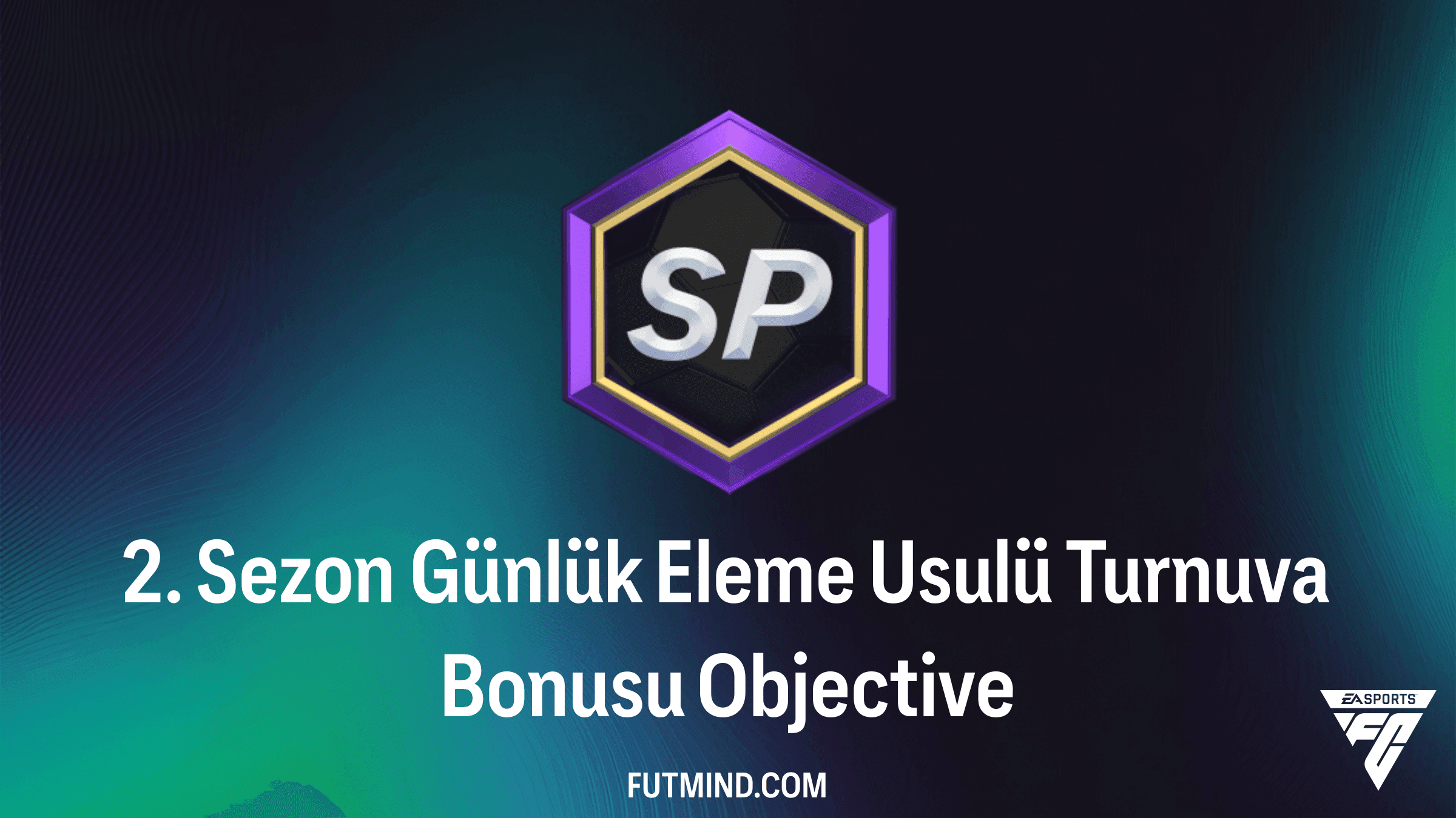 FC 27 2. Sezon Günlük Eleme Usulü Turnuva Bonusu Görevleri ve Ödülleri