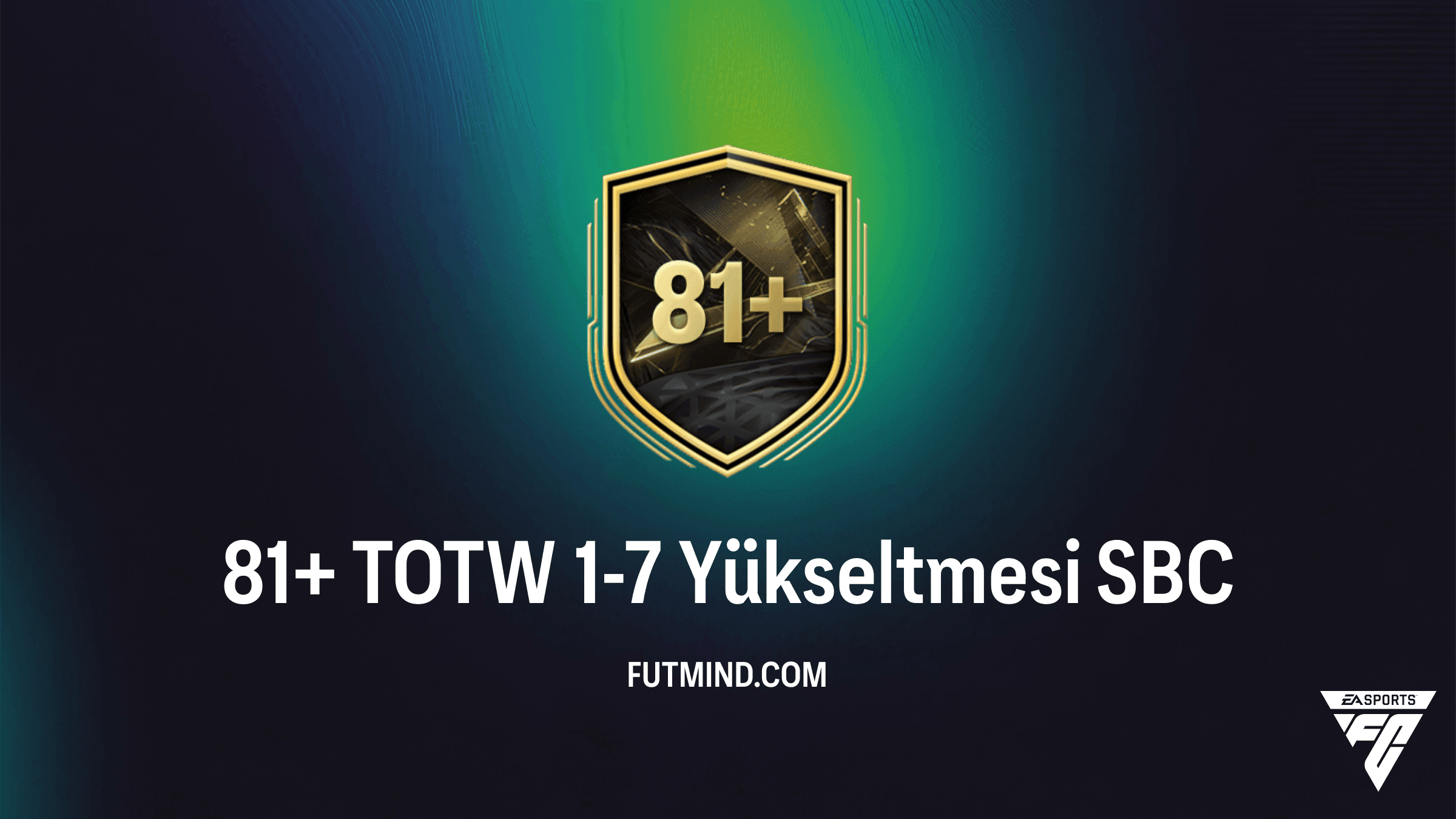 FC 27 81+ TOTW 1-7 Yükseltmesi KKG Rehberi ve Çözüm Önerileri