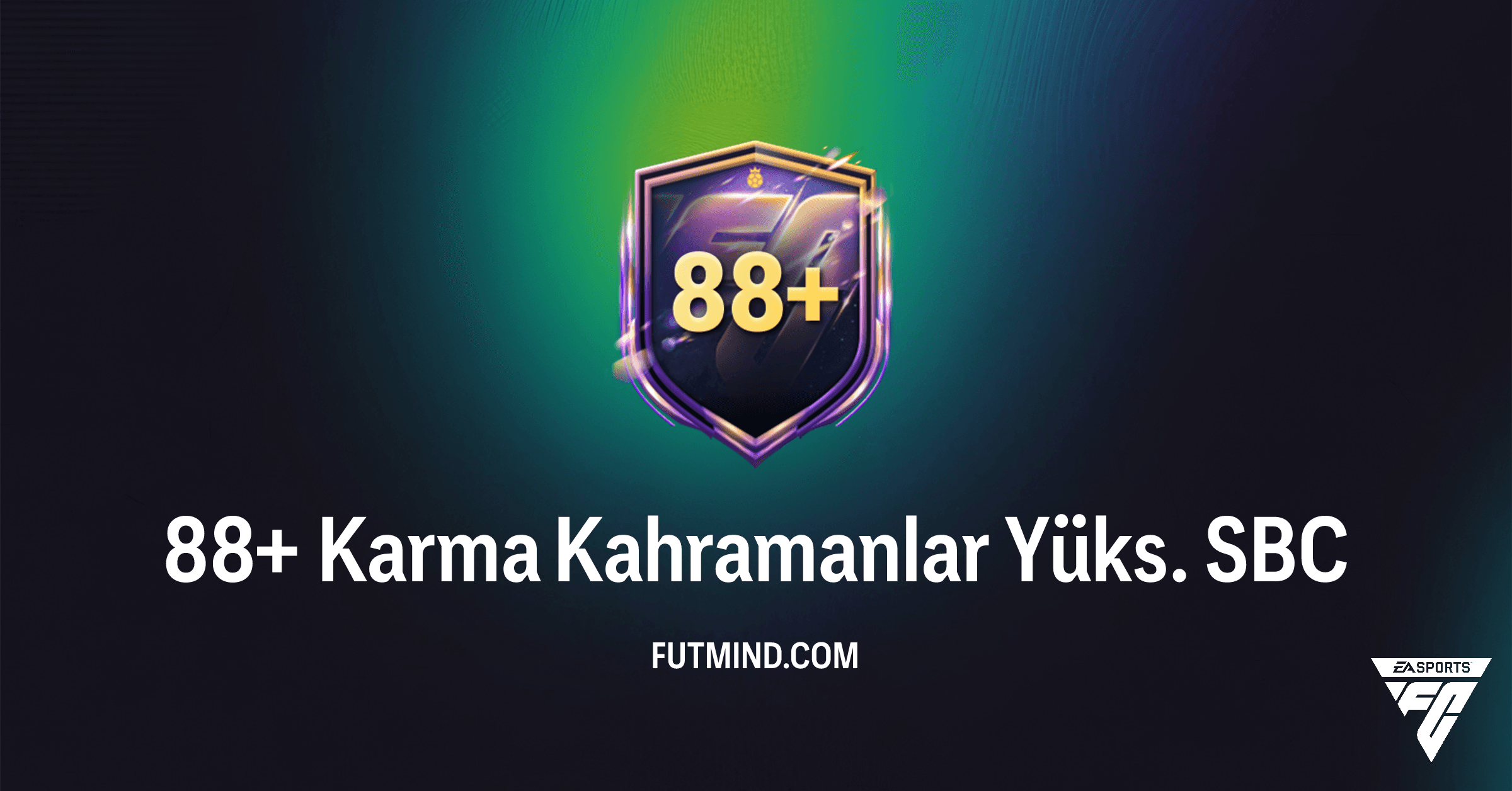 FC 26 88+ Karma Kahramanlar Yüks. SBC Rehberi: En İyi Kahramanlar Sizi Bekliyor
