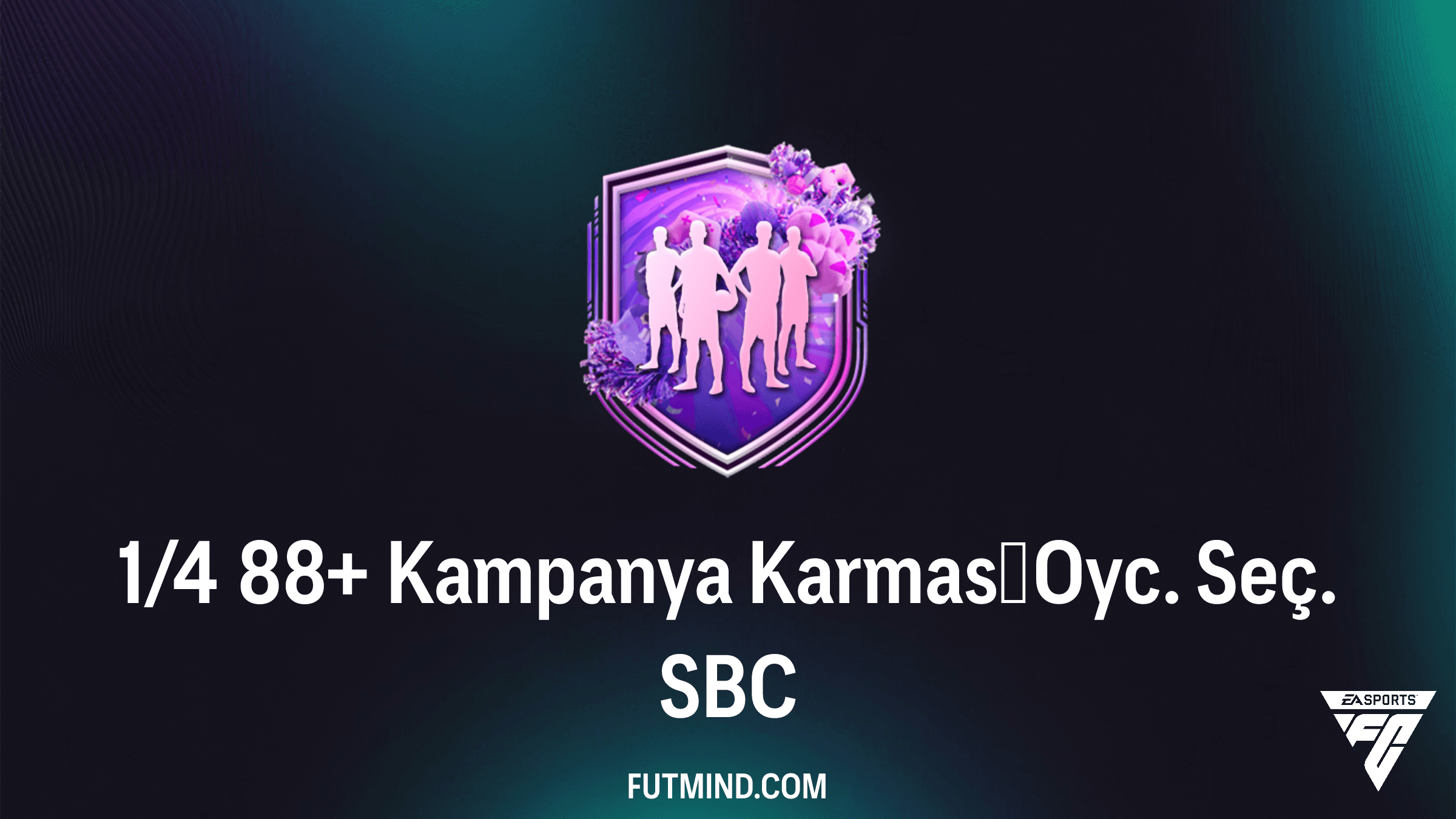 FC 26: 1/4 88+ Kampanya Karması Oyc. Seç. SBC Rehberi ve En Ucuz Çözümler