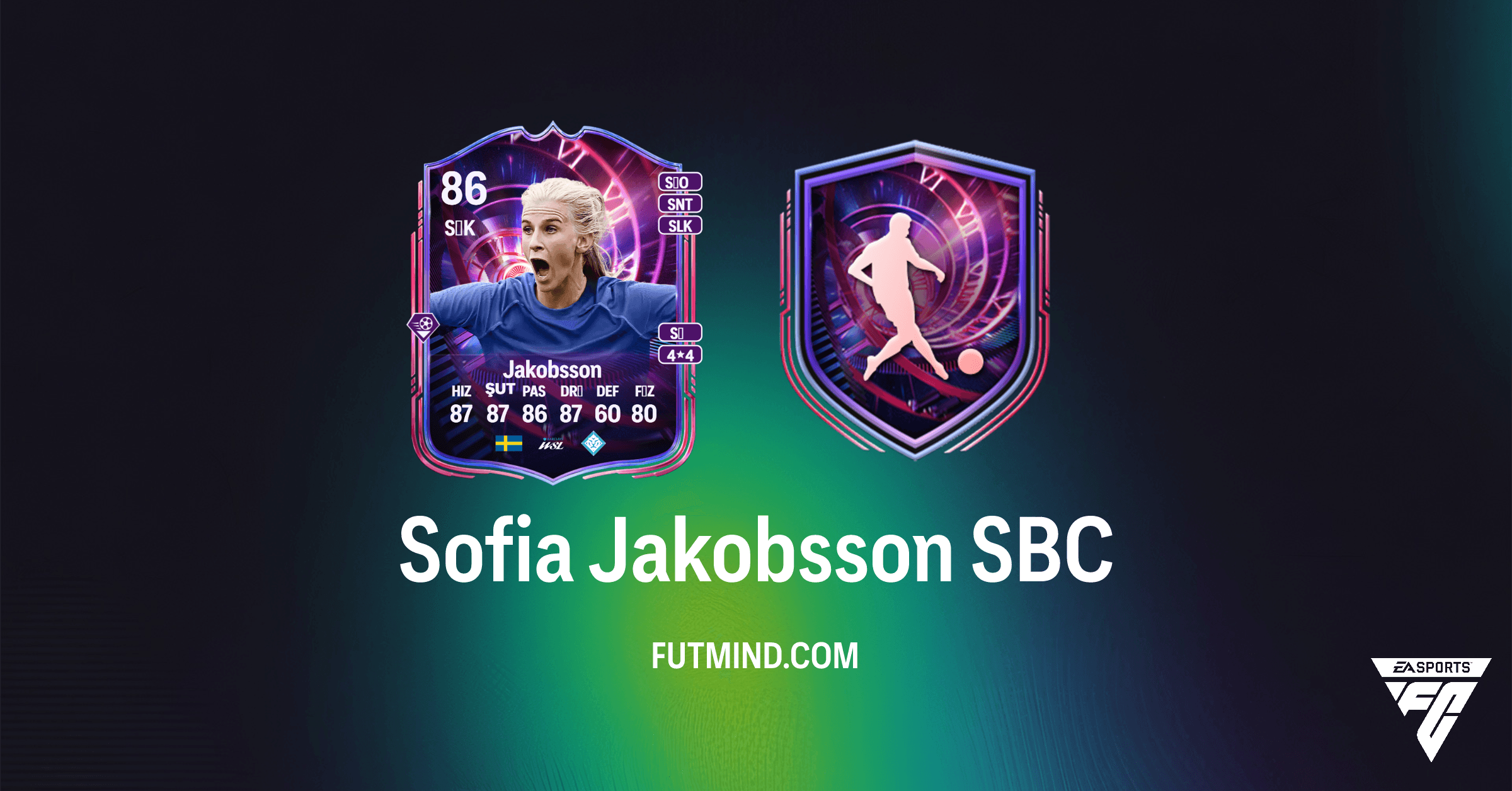 FC 26 Ultimate Team: Özel Zaman Bükülmesi Sofia Jakobsson SBC Rehberi ve Çözümleri