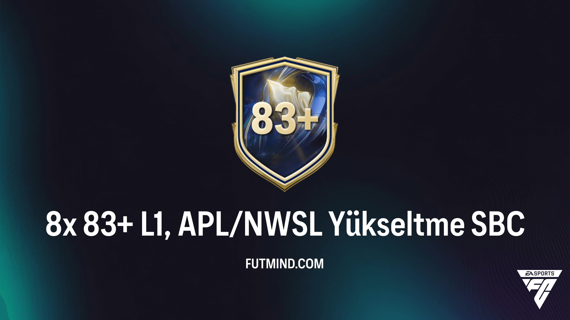FC 26 8x 83+ L1, APL/NWSL Yükseltme SBC Çözümü ve Ödülleri