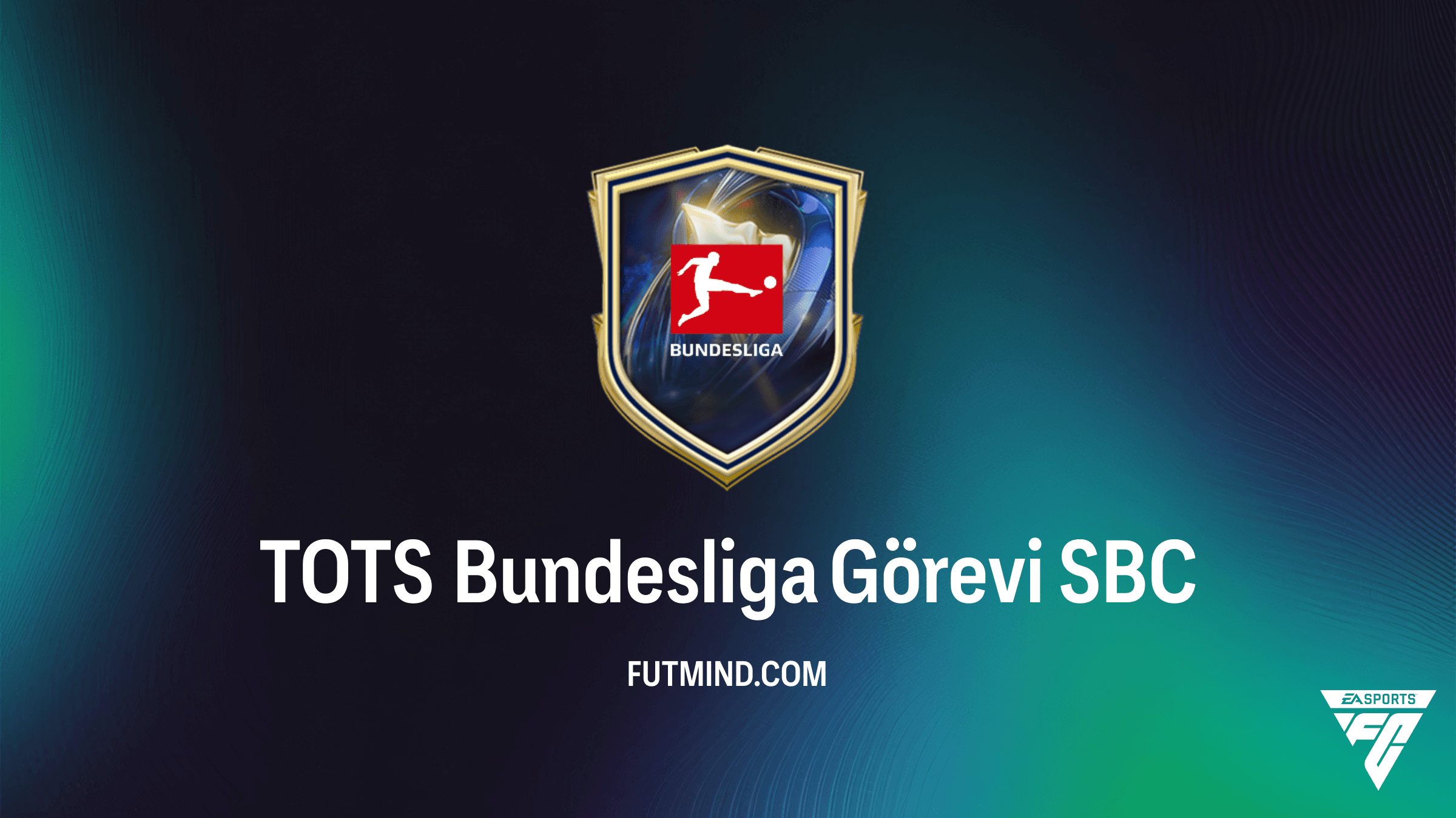 FC 26 TOTS Bundesliga Görevi SBC Rehberi: En Ucuz Çözüm ve Ödüller