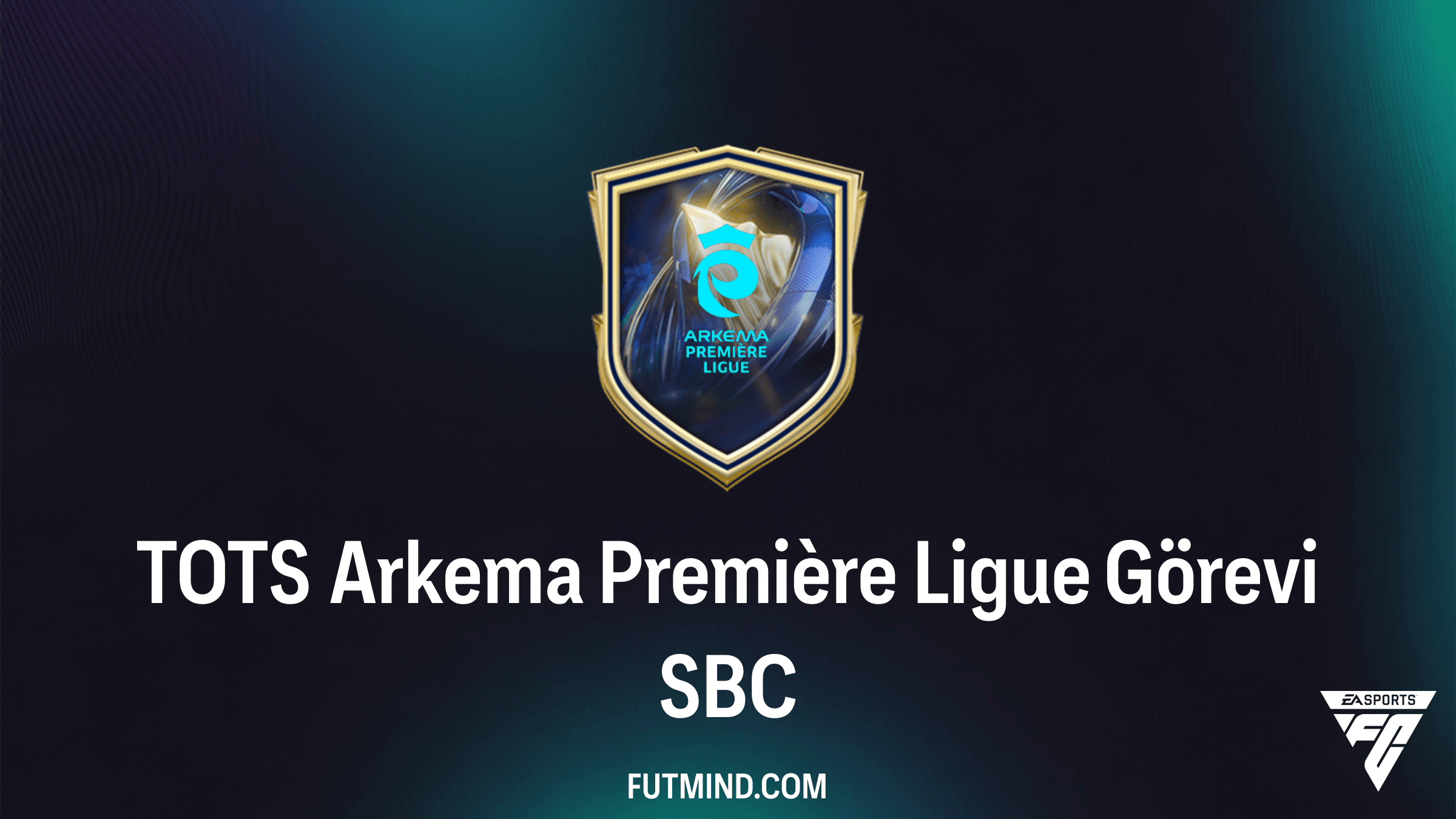 FC 26 TOTS Arkema Première Ligue Görevi: En Ucuz Çözüm ve Ödül Analizi
