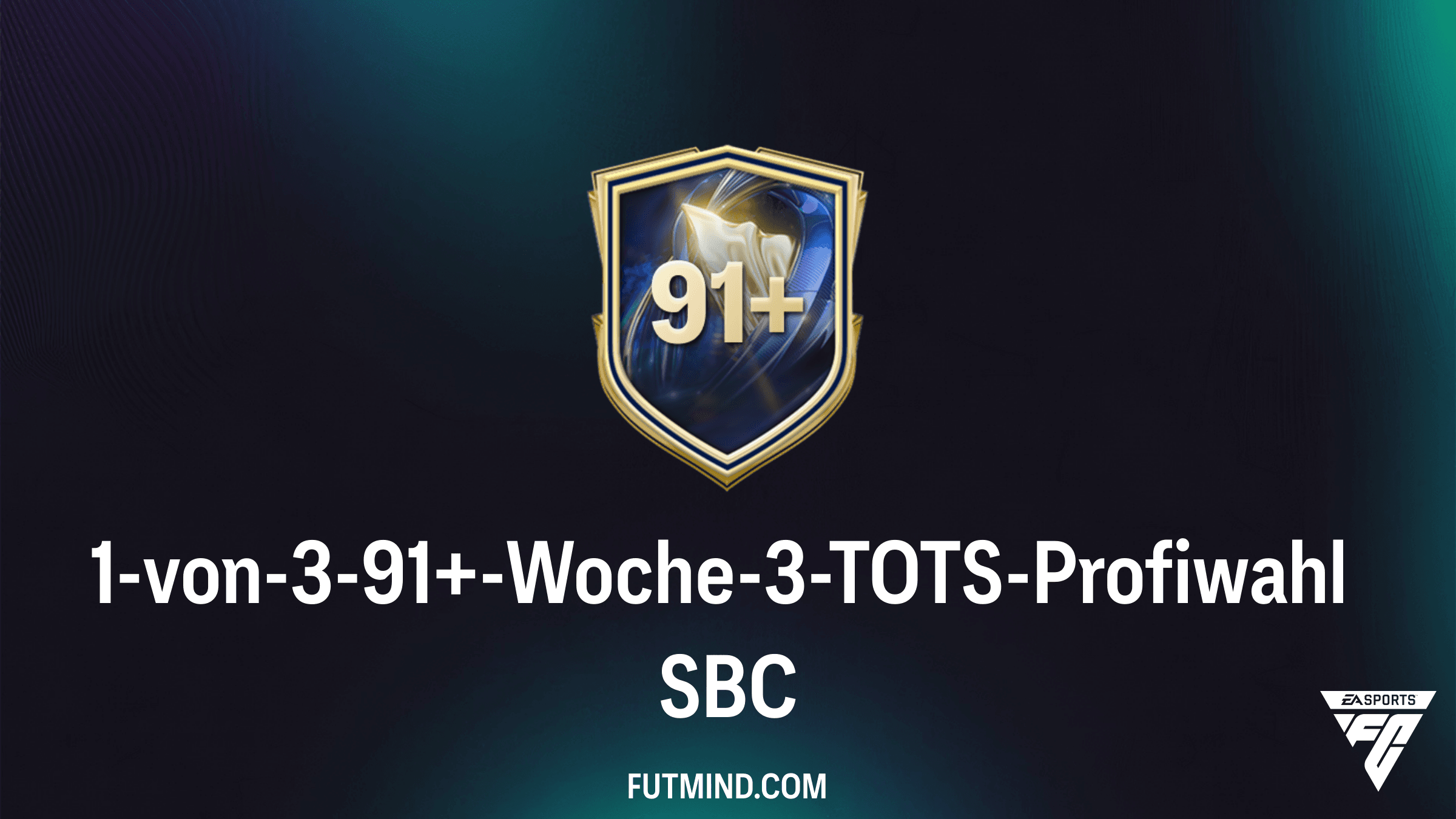 FC 26: So löst du die 1-von-3-91+-Woche-3-TOTS-Profiwahl SBC am günstigsten