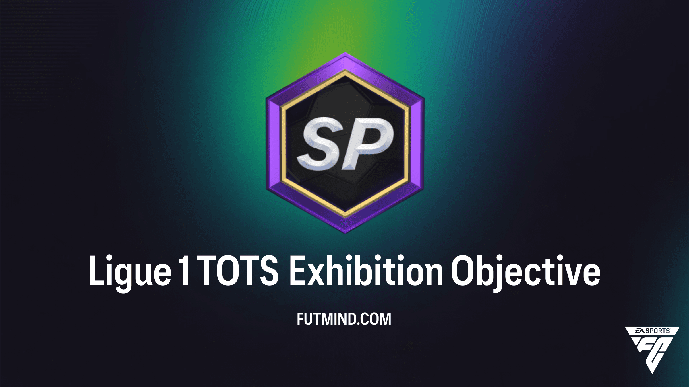 How to Complete the Ligue 1 TOTS Exhibition Objective in FC 26