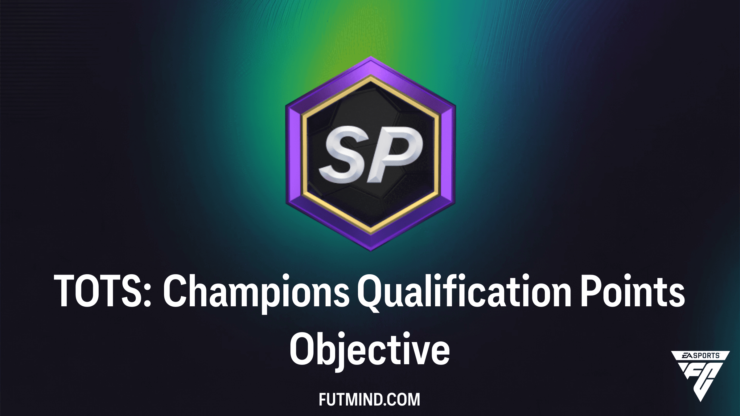 TOTS: Champions Qualification Points Objective Guide - FC 26
