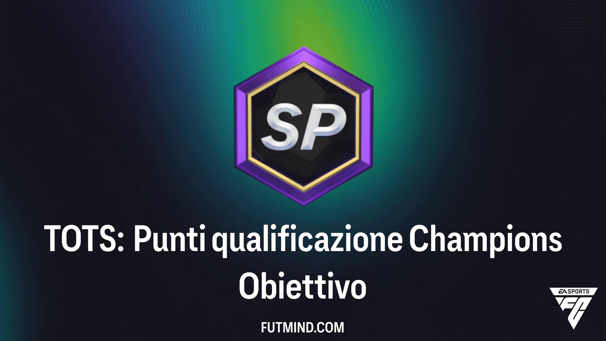 Guida all'Obiettivo TOTS: Punti qualificazione Champions in FC 26