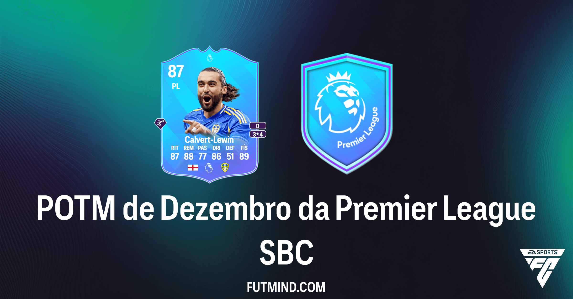 SBC POTM de Dezembro da Premier League: Dominic Calvert-Lewin Chega ao FC 26 Ultimate Team