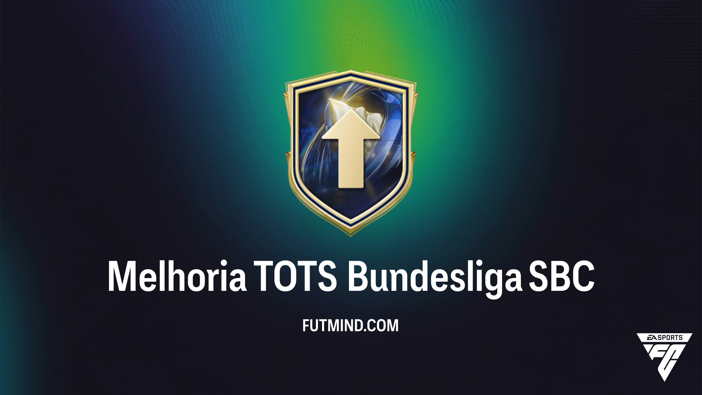 Como Completar o SBC Melhoria TOTS Bundesliga no FC 26: Guia Completo e Análise