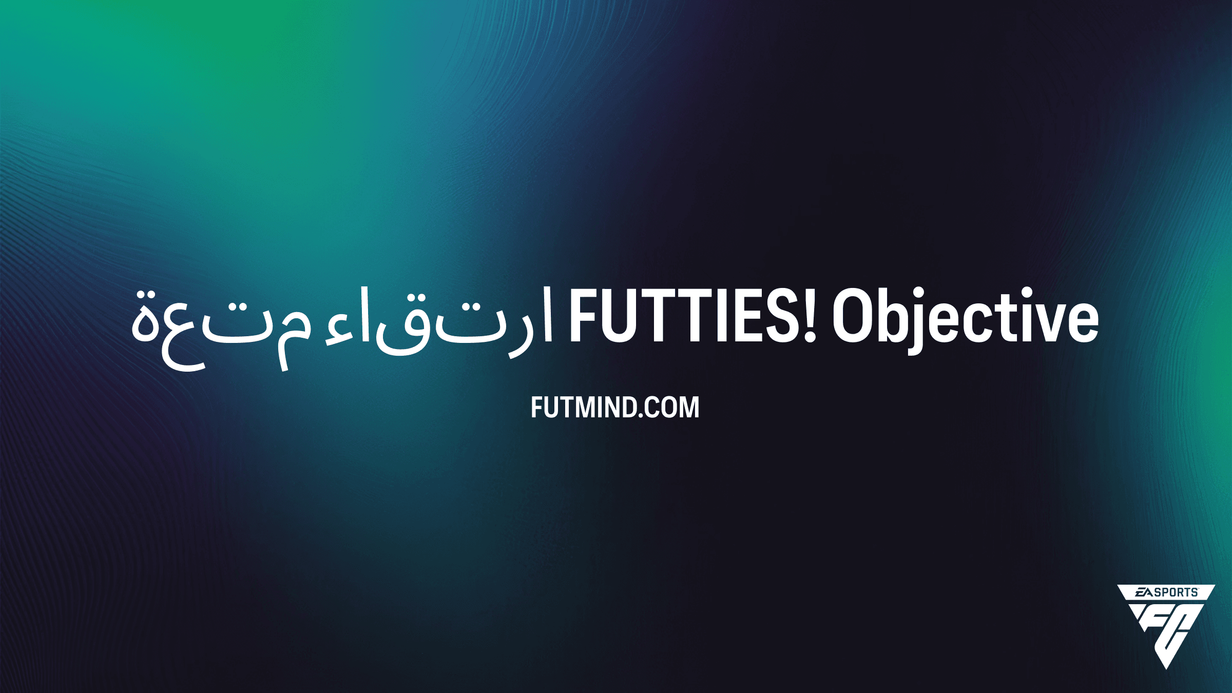 كيفية إكمال مهام متعة ارتقاء FUTTIES! في FC 24 Ultimate Team