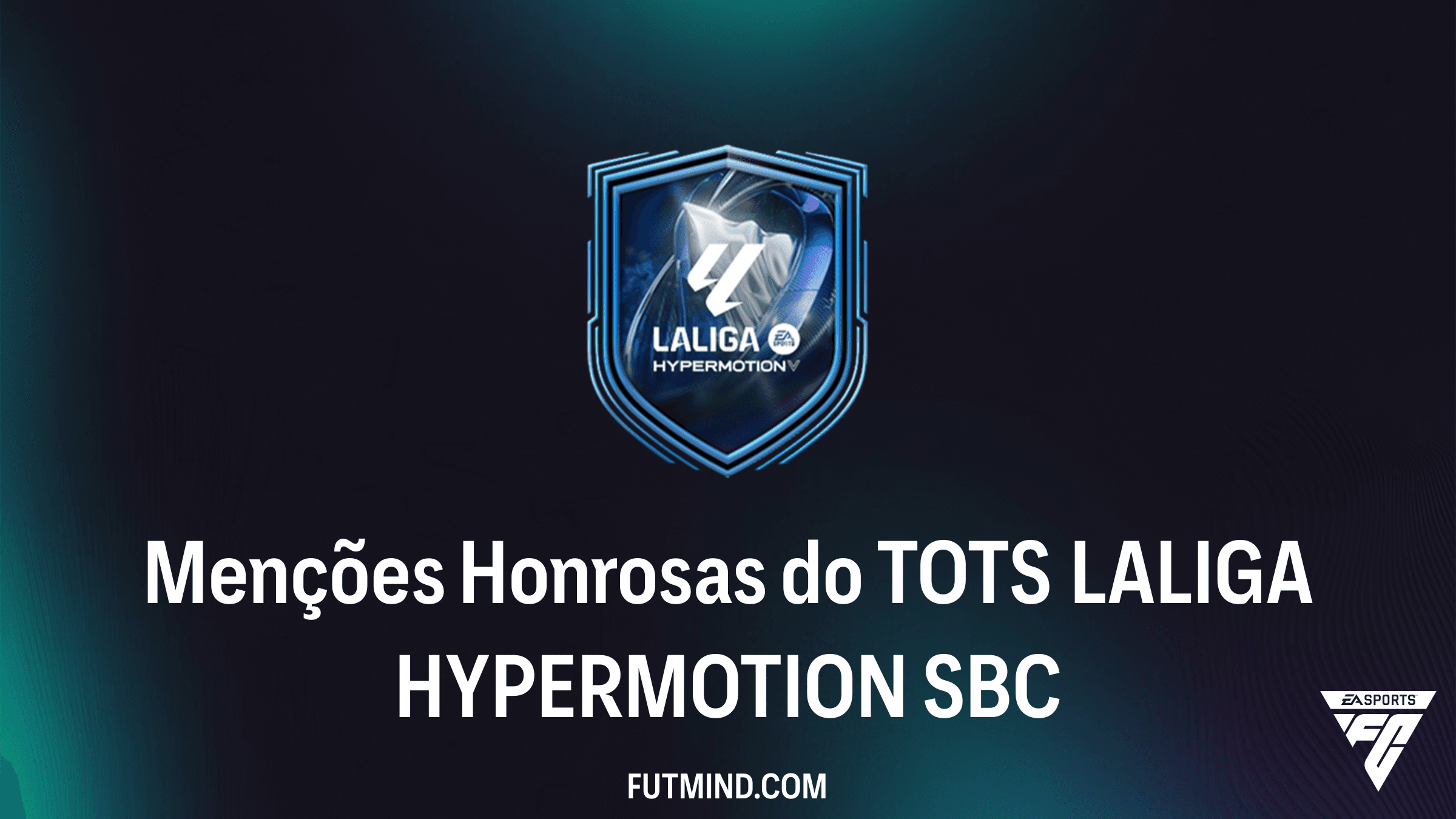 Como Completar o SBC Menções Honrosas do TOTS LALIGA HYPERMOTION no FC 26