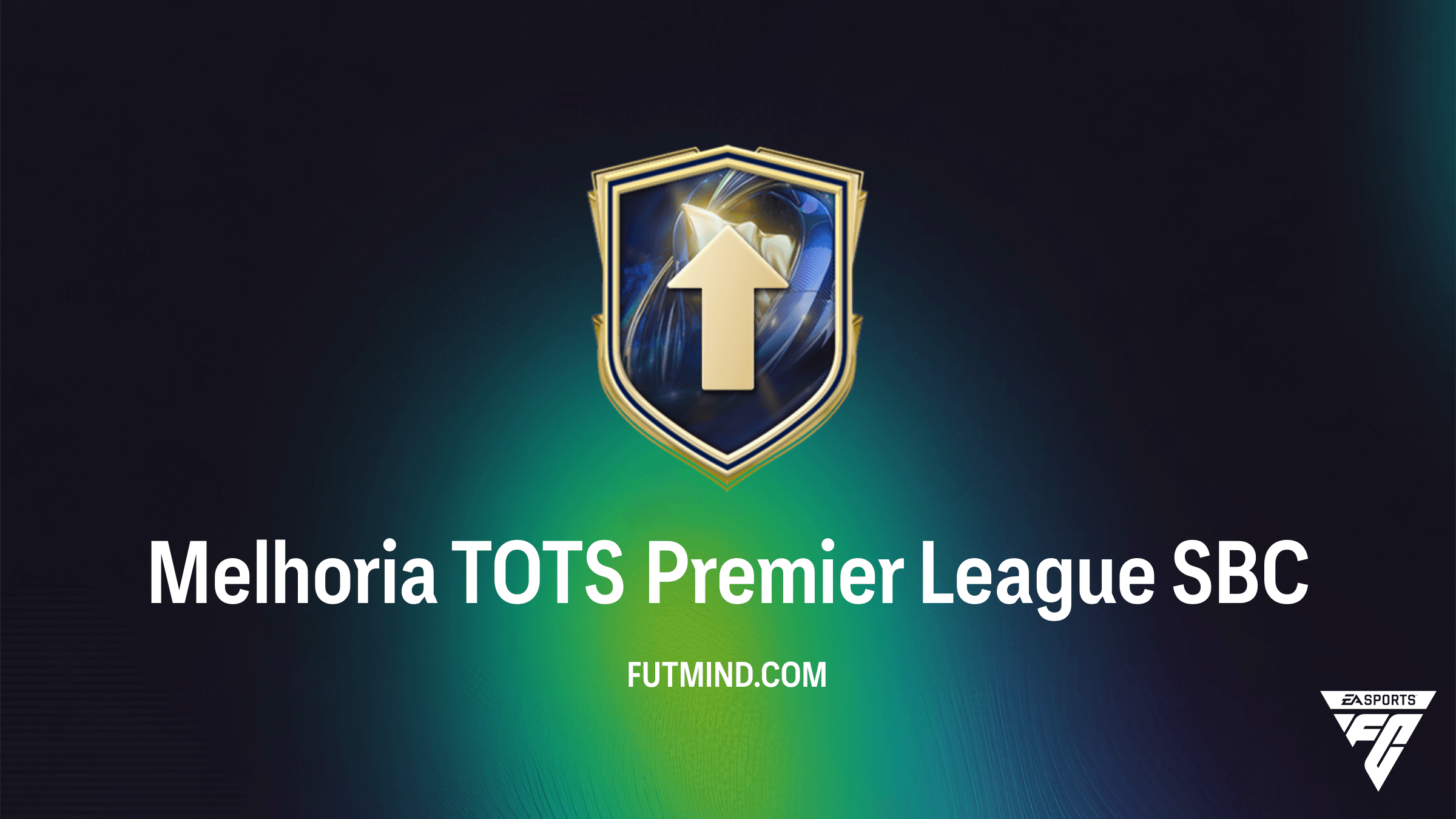 Como completar o SBC Melhoria TOTS Premier League no FC 26