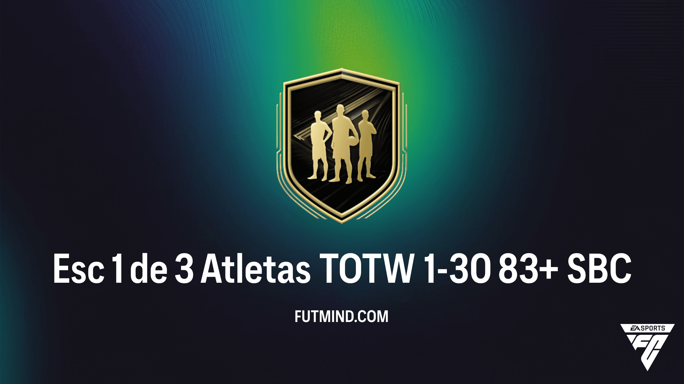 Como Completar o SBC Esc 1 de 3 Atletas TOTW 1-30 83+ no FC 26