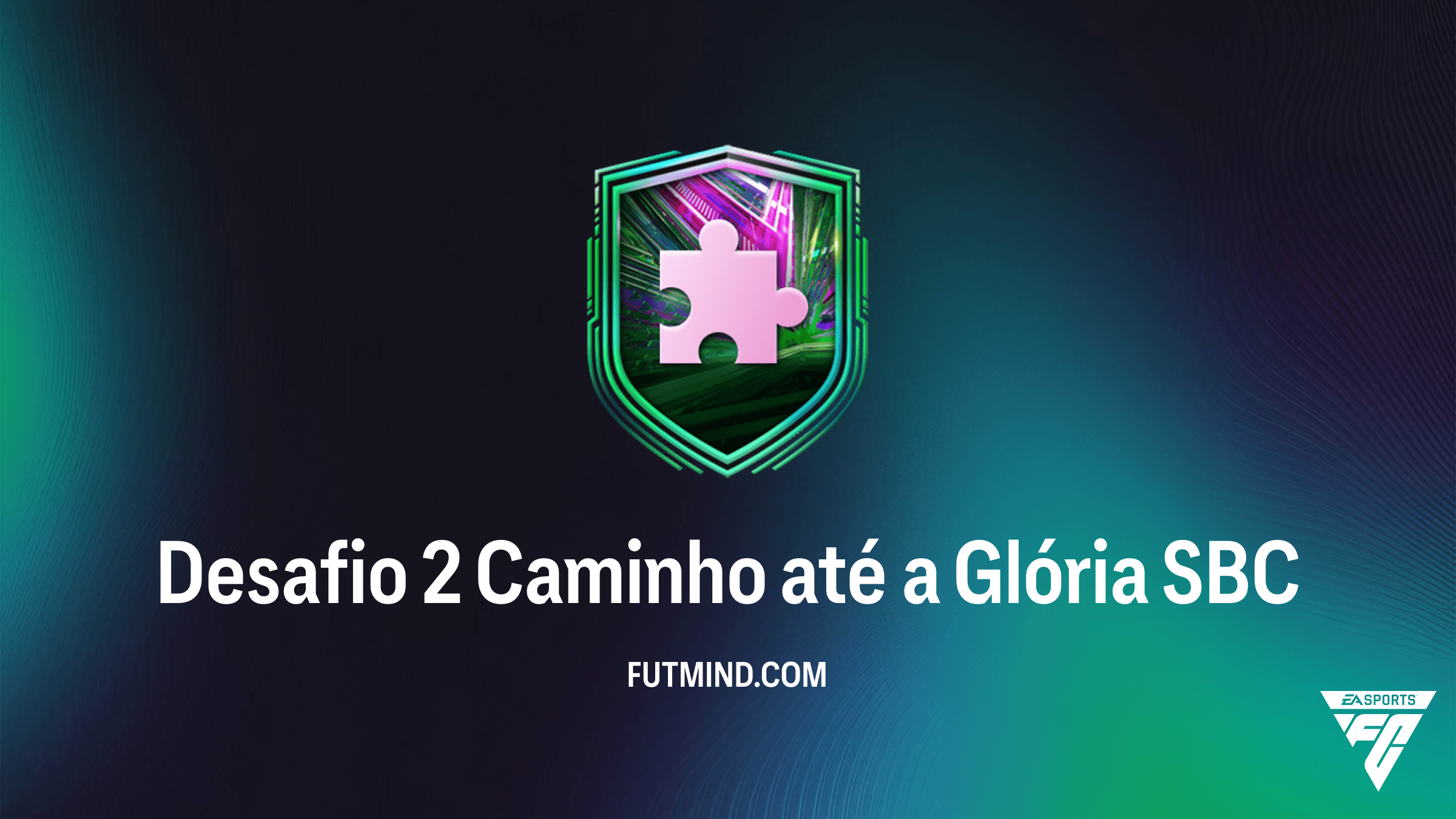 Como Completar o SBC Desafio 2 Caminho até a Glória no FC 26