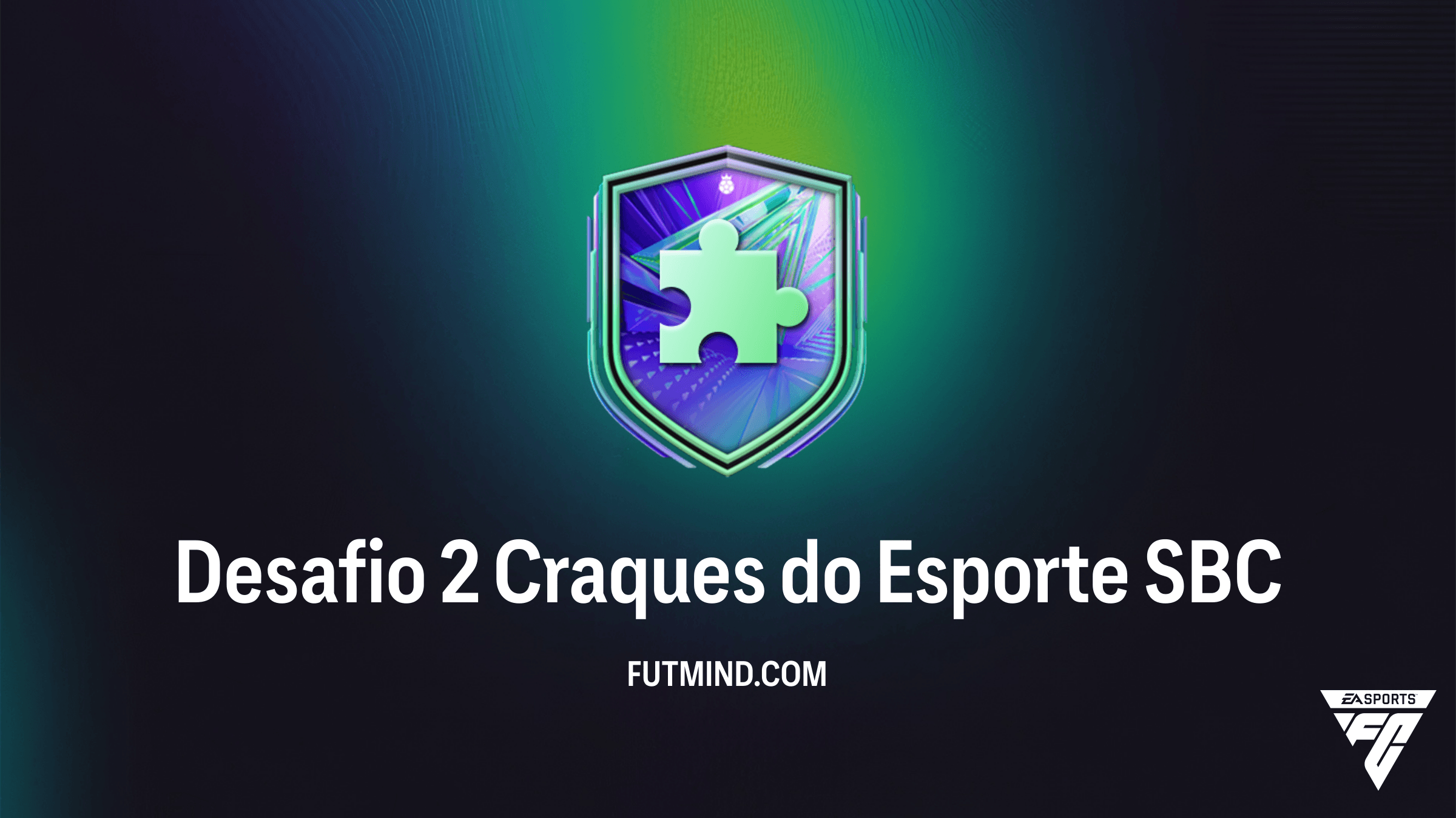 SBC Desafio 2 Craques do Esporte: Guia Completo e Vale a Pena no FC 26?
