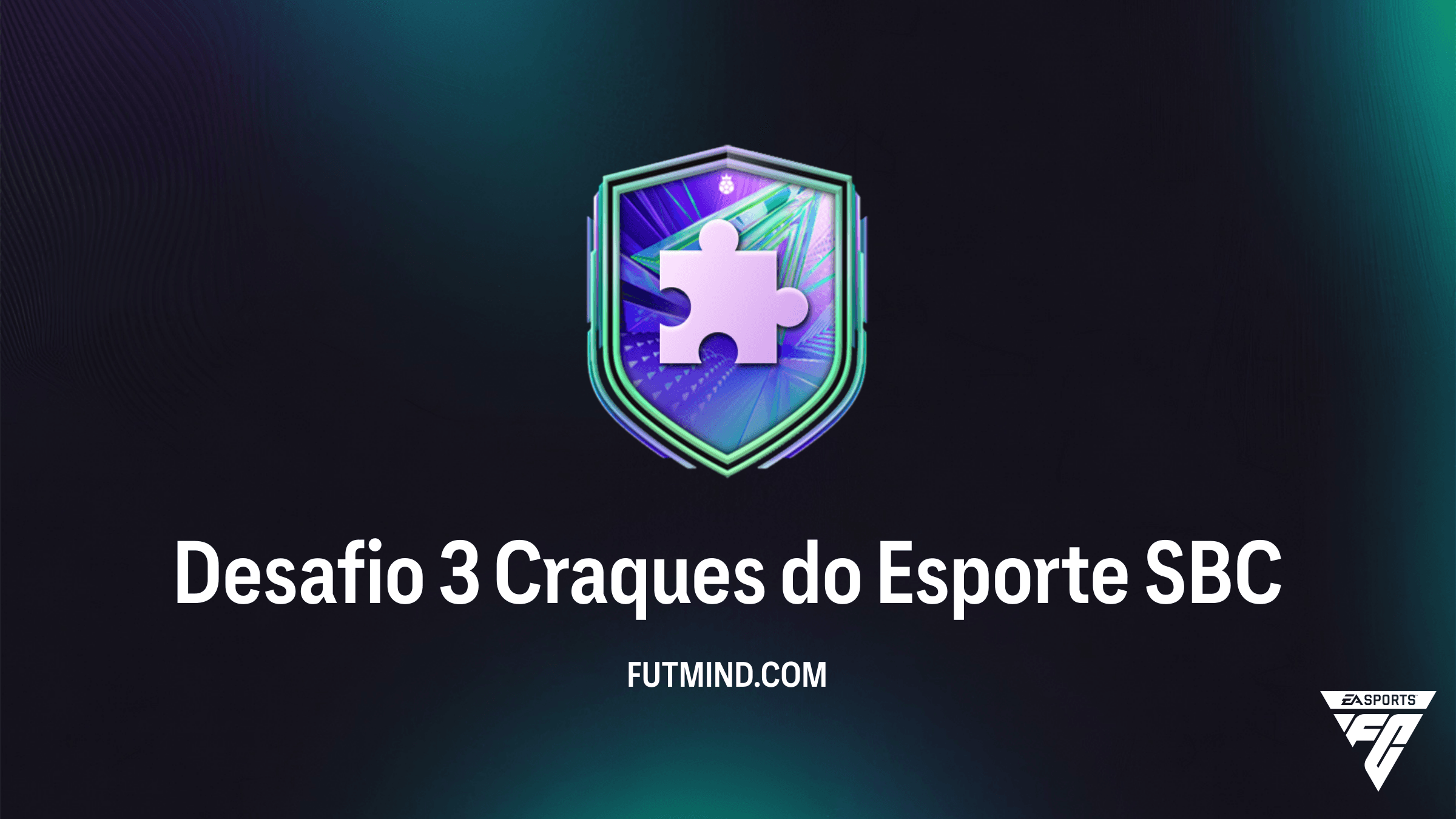 Como Completar o SBC Desafio 3 Craques do Esporte no FC 26: Guia e Análise