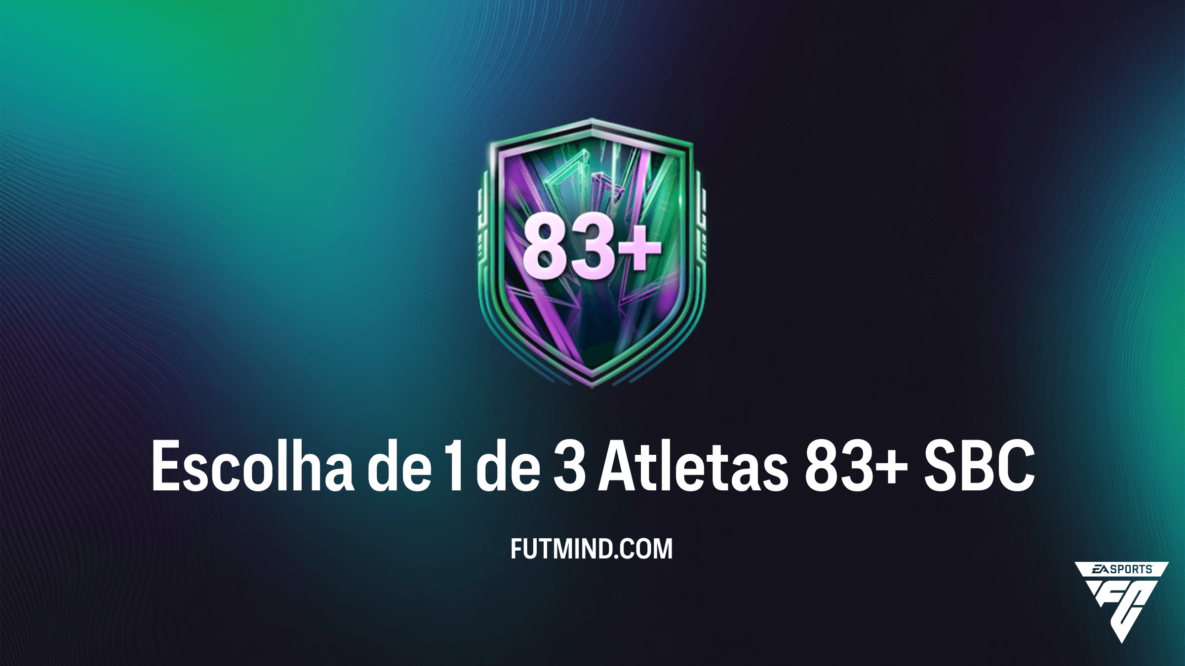 Como Completar o SBC Escolha de 1 de 3 Atletas 83+ no FC 26 e Dicas de Custo