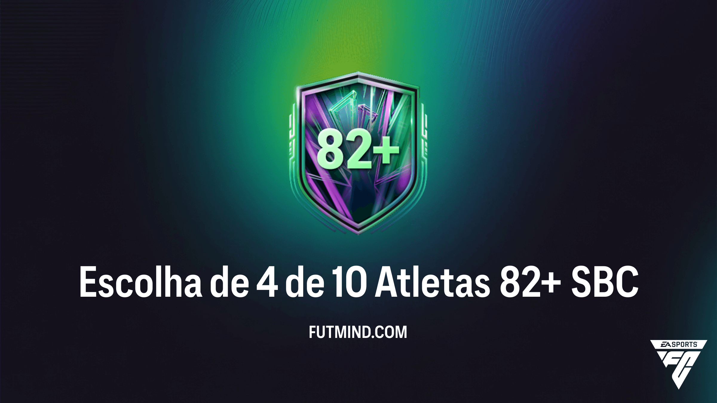 Guia Completo do SBC Escolha de 4 de 10 Atletas 82+: Vale a Pena no FC 26?