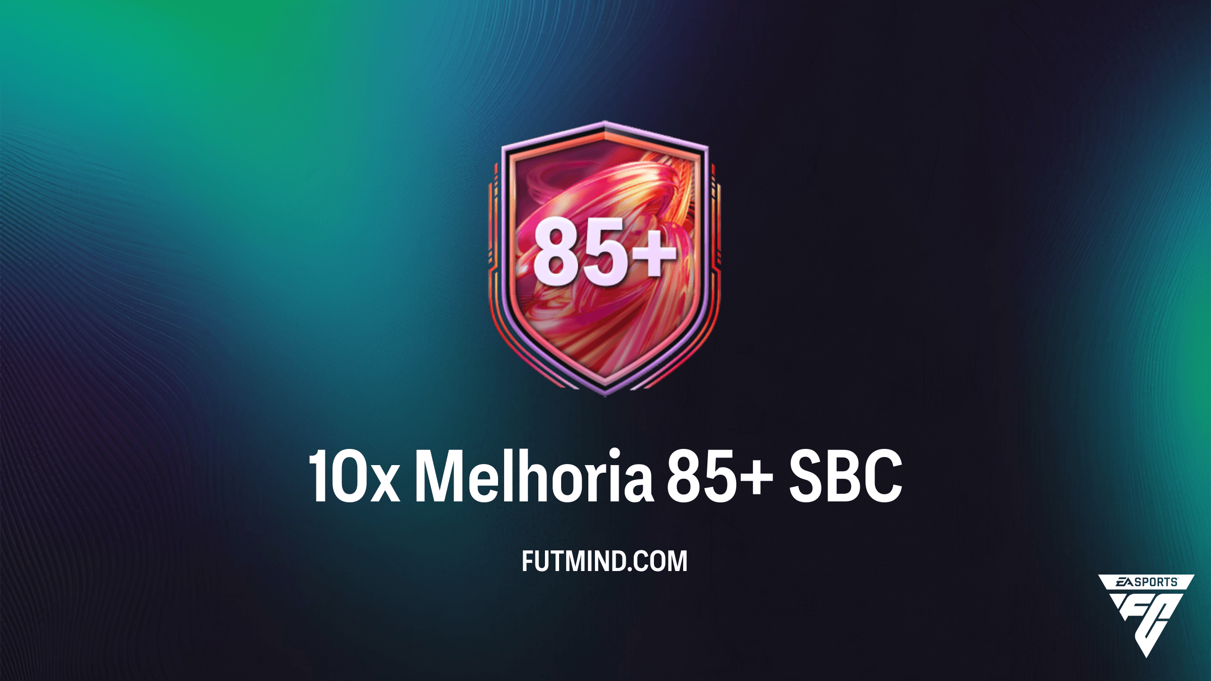 SBC 10x Melhoria 85+: Como Completar e Vale a Pena no FC 26?