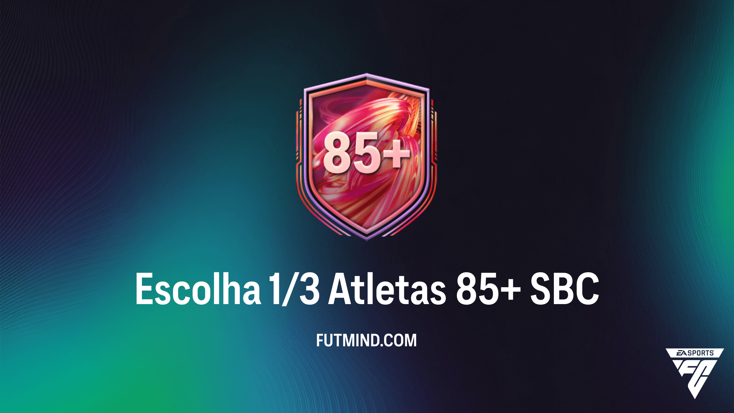 Guia do SBC Escolha 1/3 Atletas 85+ no FC 26: Vale a Pena e Melhores Soluções