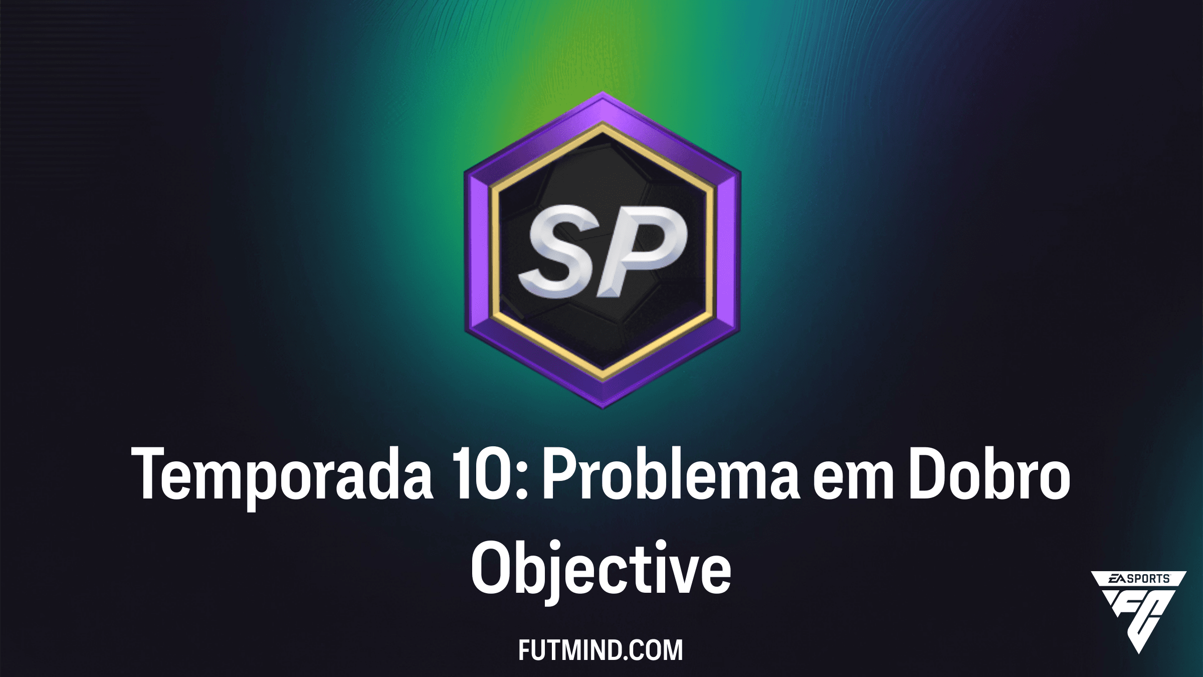 Como completar o Objetivo Temporada 10: Problema em Dobro no FC 26