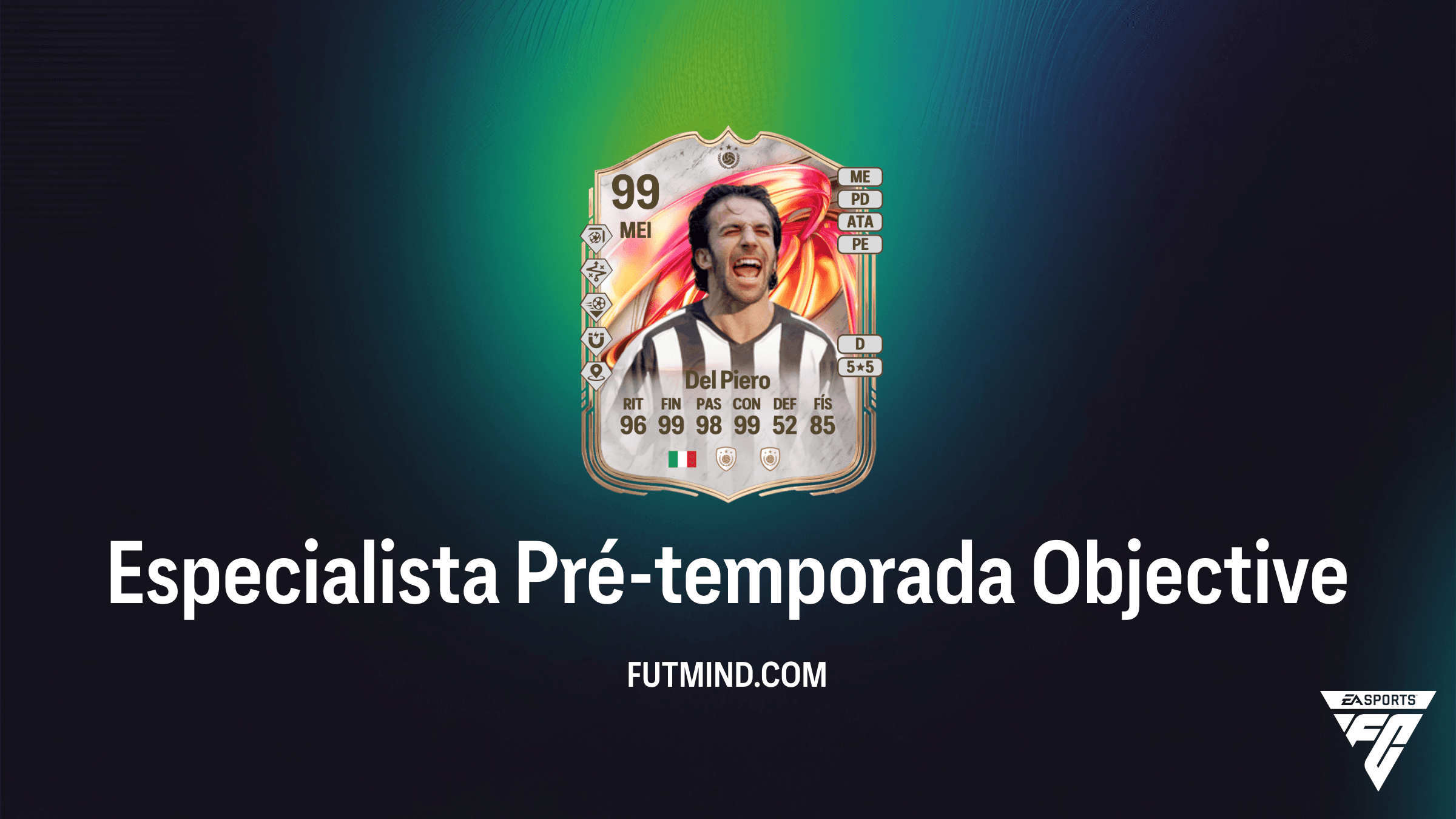 Guia Completo do Objetivo Especialista Pré-temporada: Ganhe Del Piero Ídolo FUTTIES