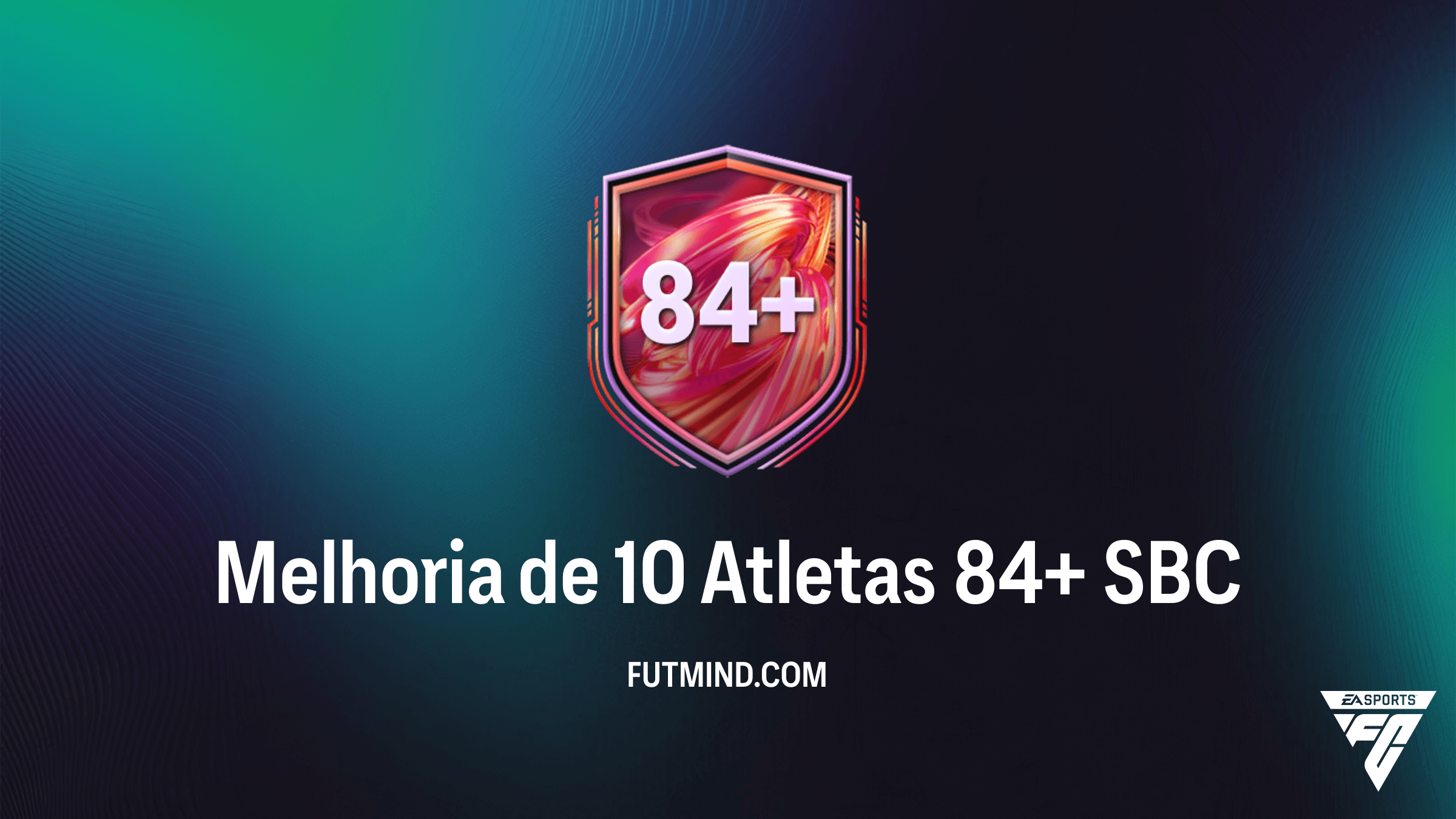 Guia Completo do SBC Melhoria de 10 Atletas 84+ no FC 26: Vale a Pena?
