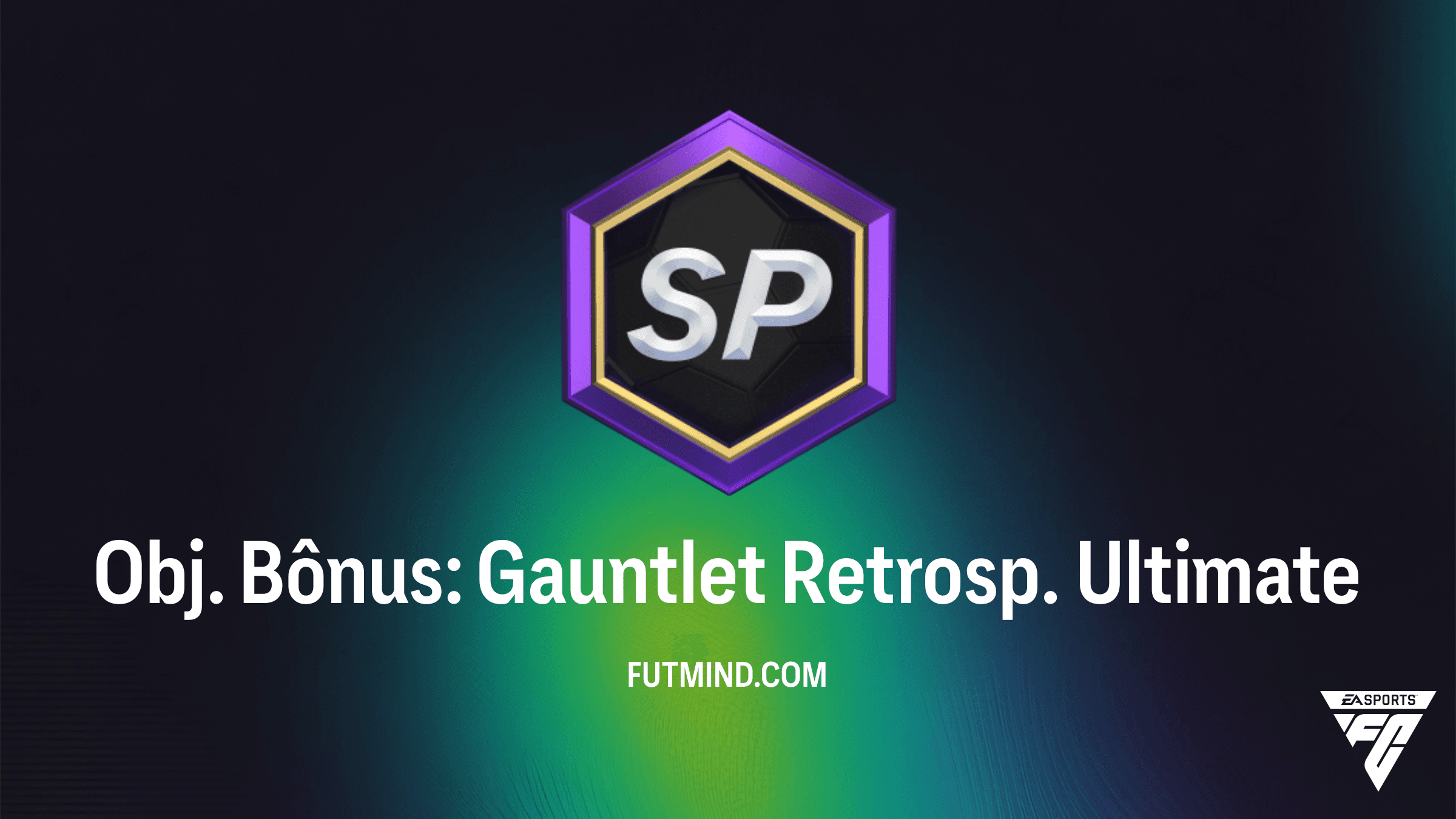 Como Completar o SBC Obj. Bônus: Gauntlet Retrosp. Ultimate no FC 26