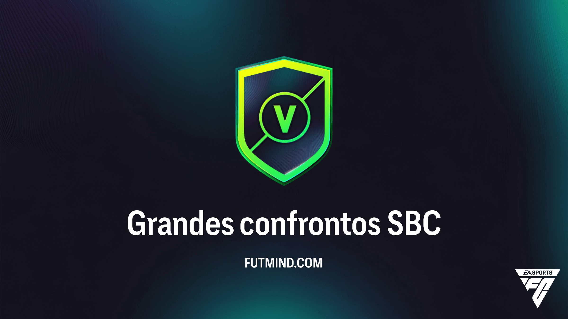 SBC Grandes Confrontos FC 26: Melhores Soluções e Guia de Recompensas