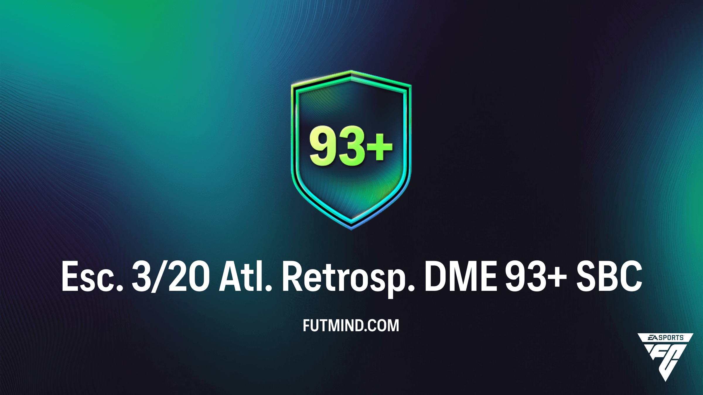 Guia do SBC Esc. 3/20 Atl. Retrosp. DME 93+: Vale a pena no FC 26?
