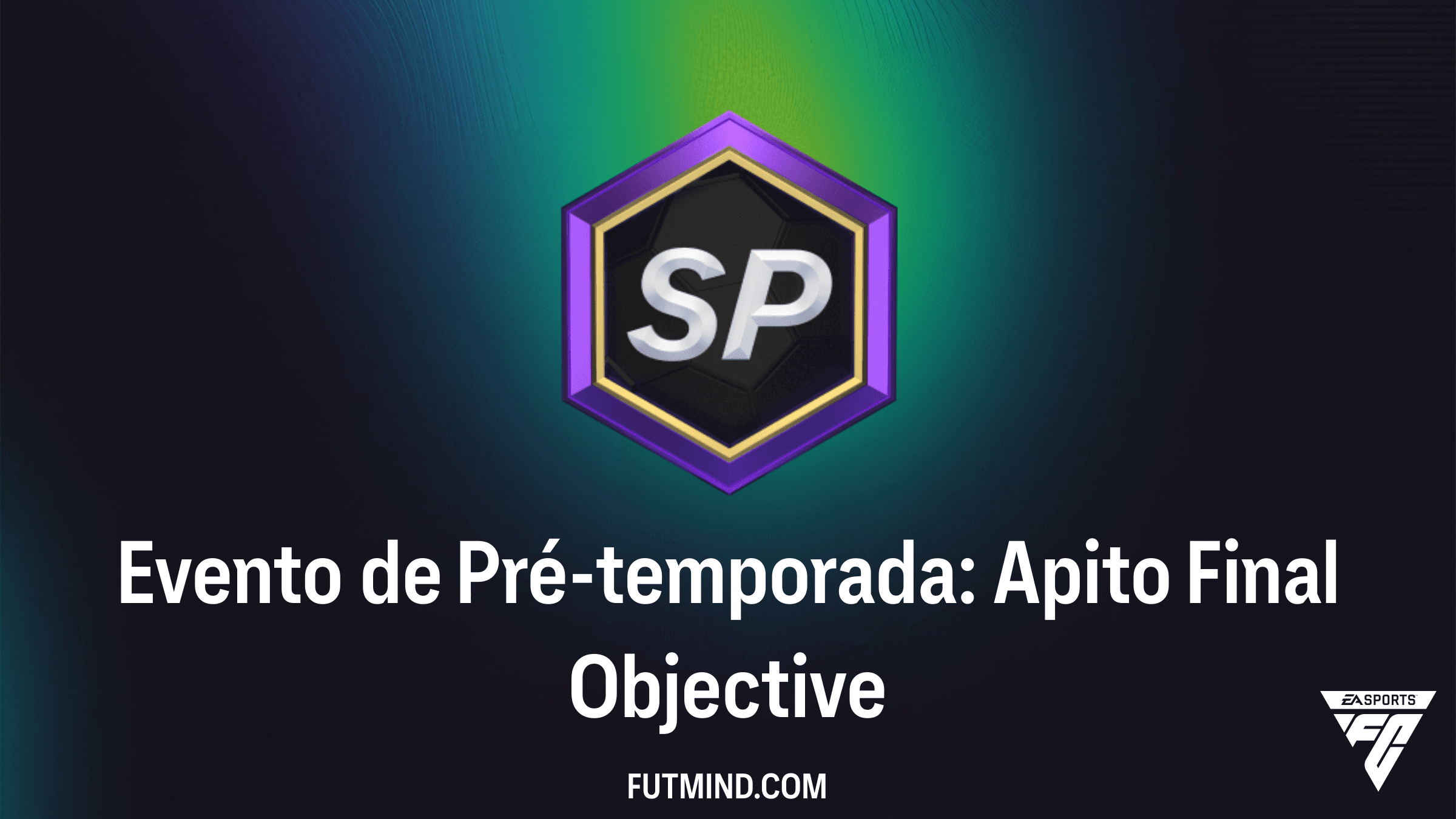 Guia Completo do Objetivo Evento de Pré-temporada: Apito Final no FC 26
