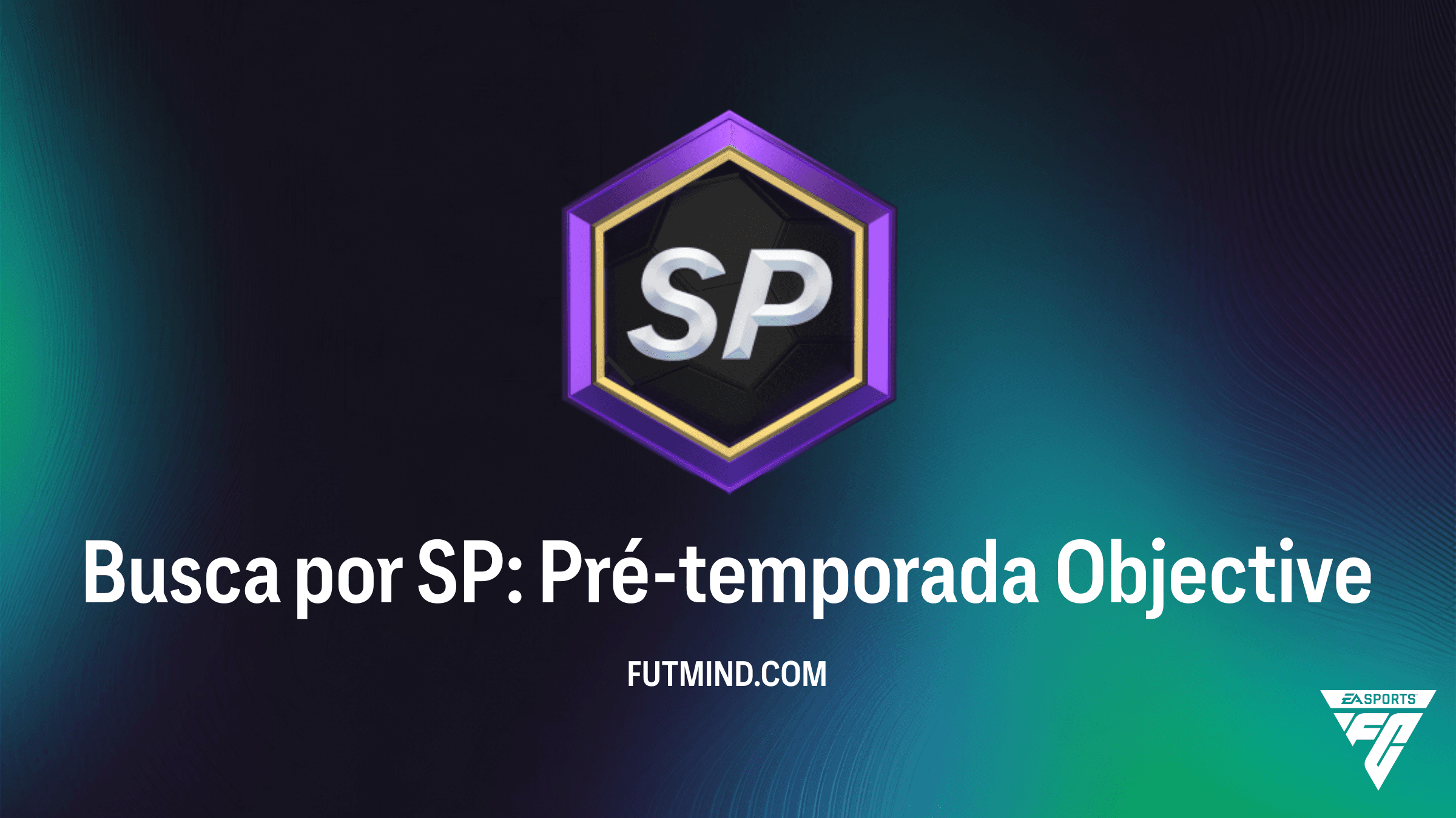 Como Completar o Objetivo Busca por SP: Pré-temporada no FC 26