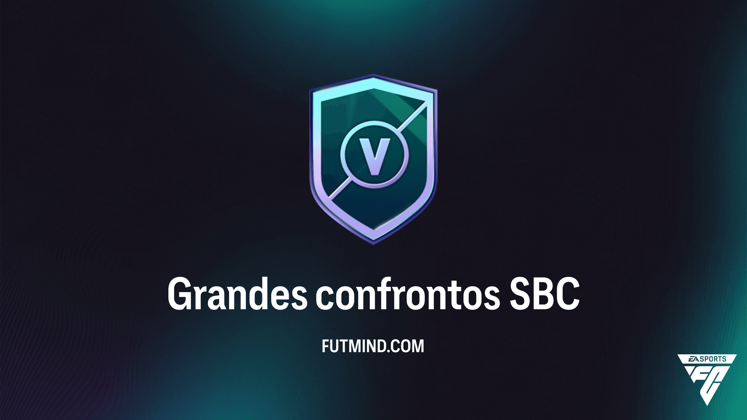 SBC Grandes Confrontos no FC 27: Como completar e análise de recompensas