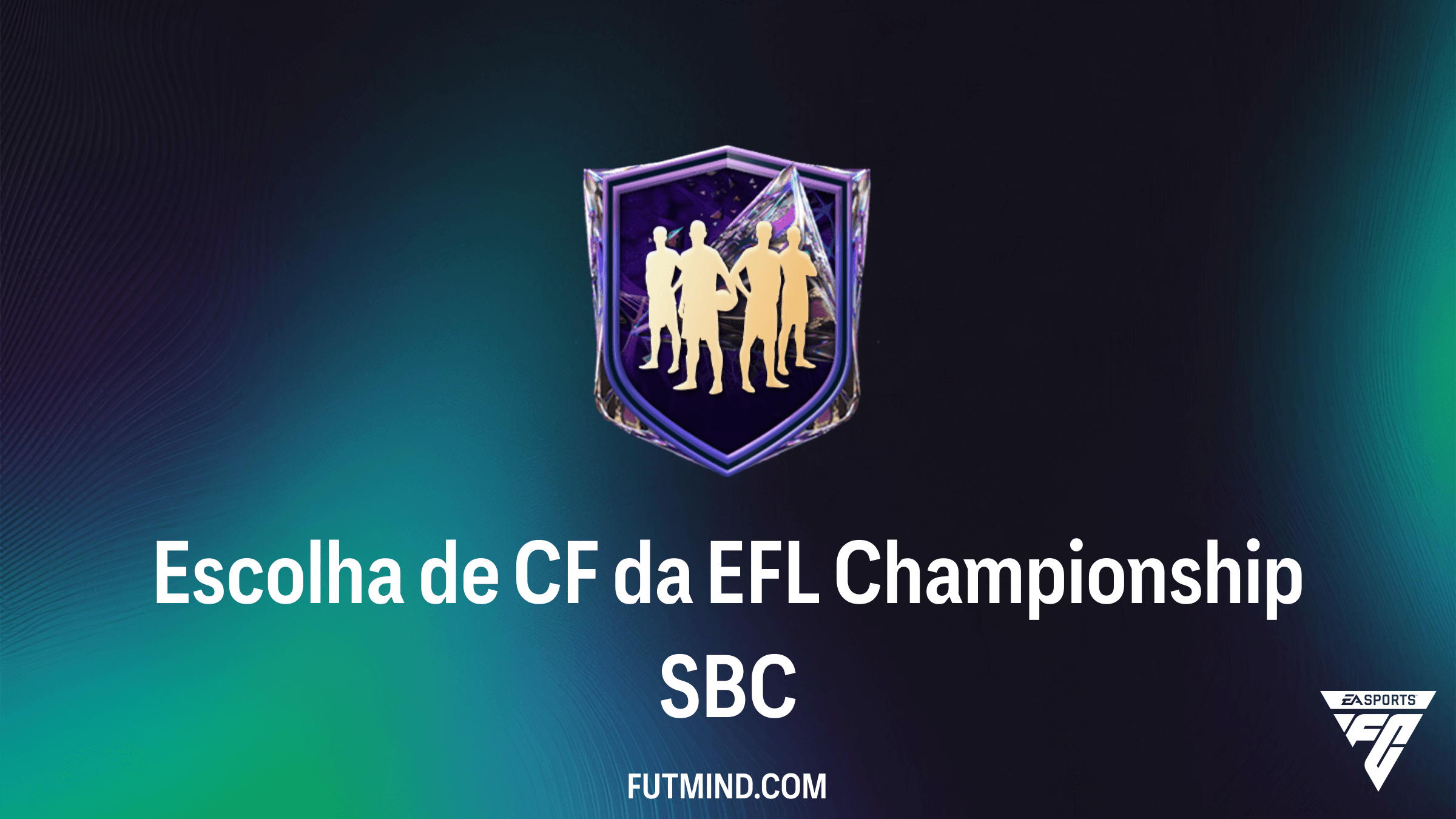 Escolha de CF da EFL Championship no FC 27 Ultimate Team: Guia, Custo e Melhores Opções