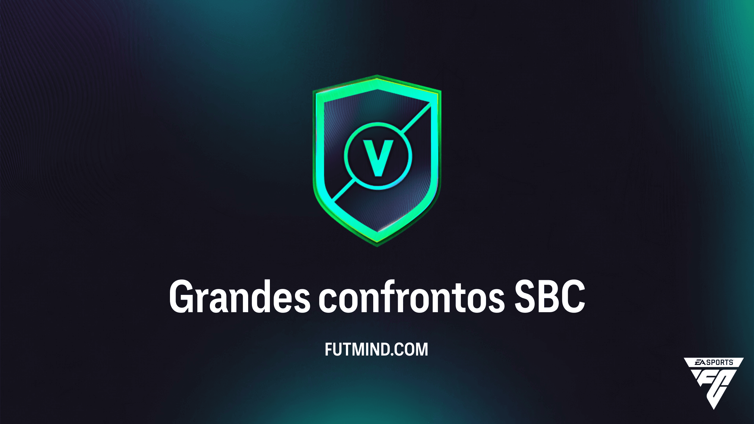 SBC Grandes Confrontos FC 26: Como completar e vale a pena?