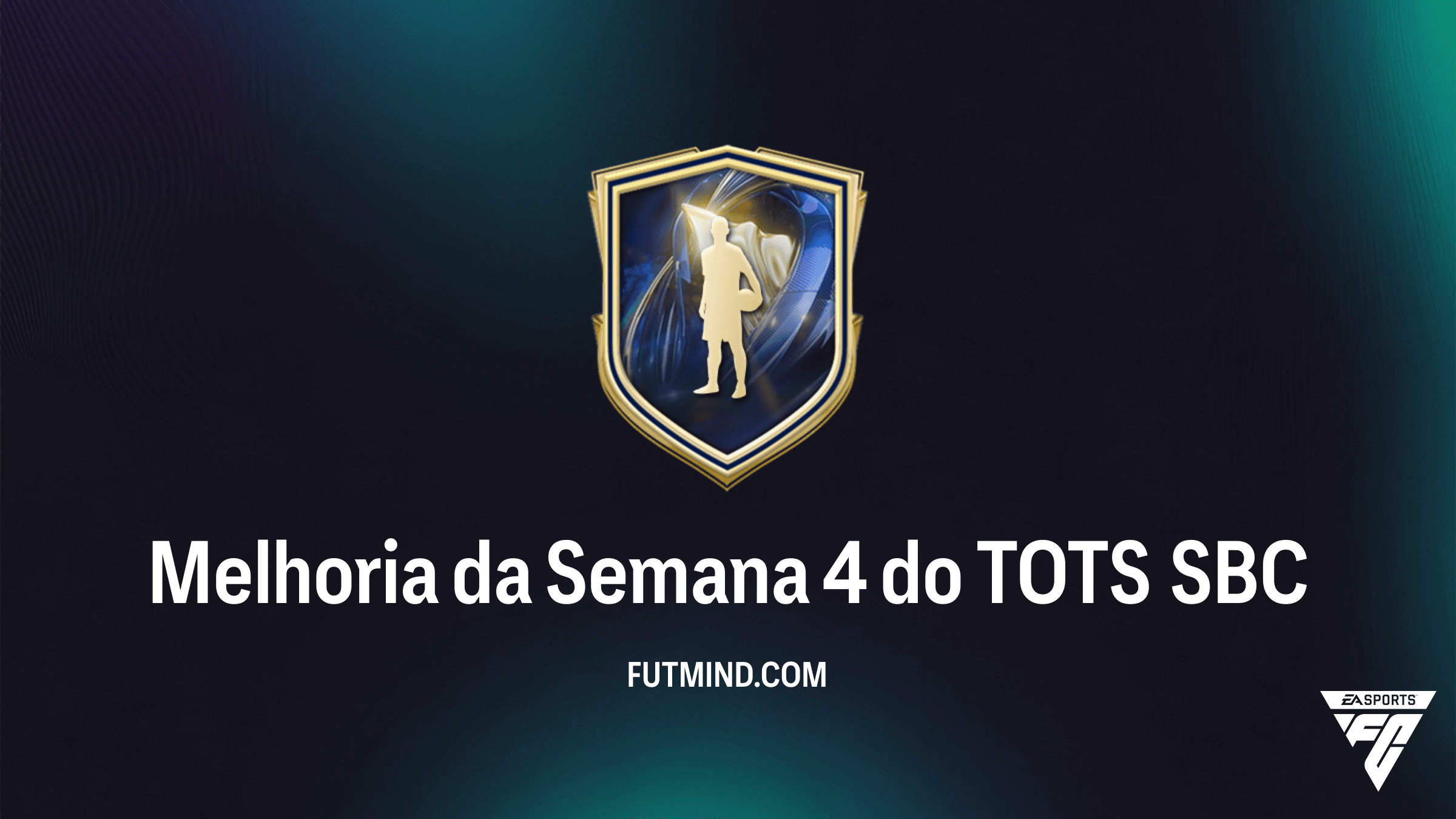 Como completar o SBC Melhoria da Semana 4 do TOTS no FC 26