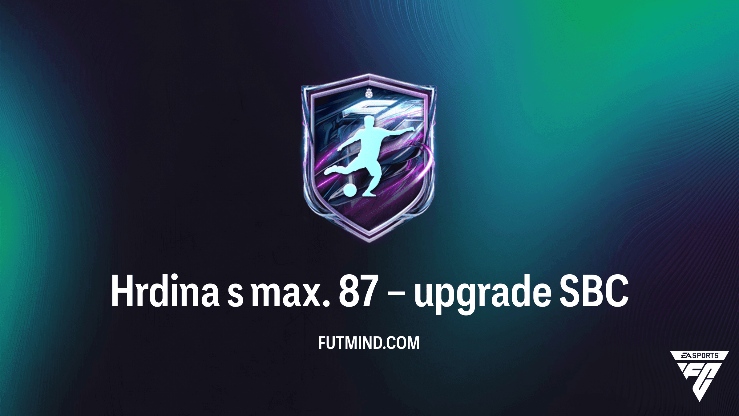 Hrdina s max. 87 – upgrade v FC 27 Ultimate Team: Přehled a řešení bodové VTT