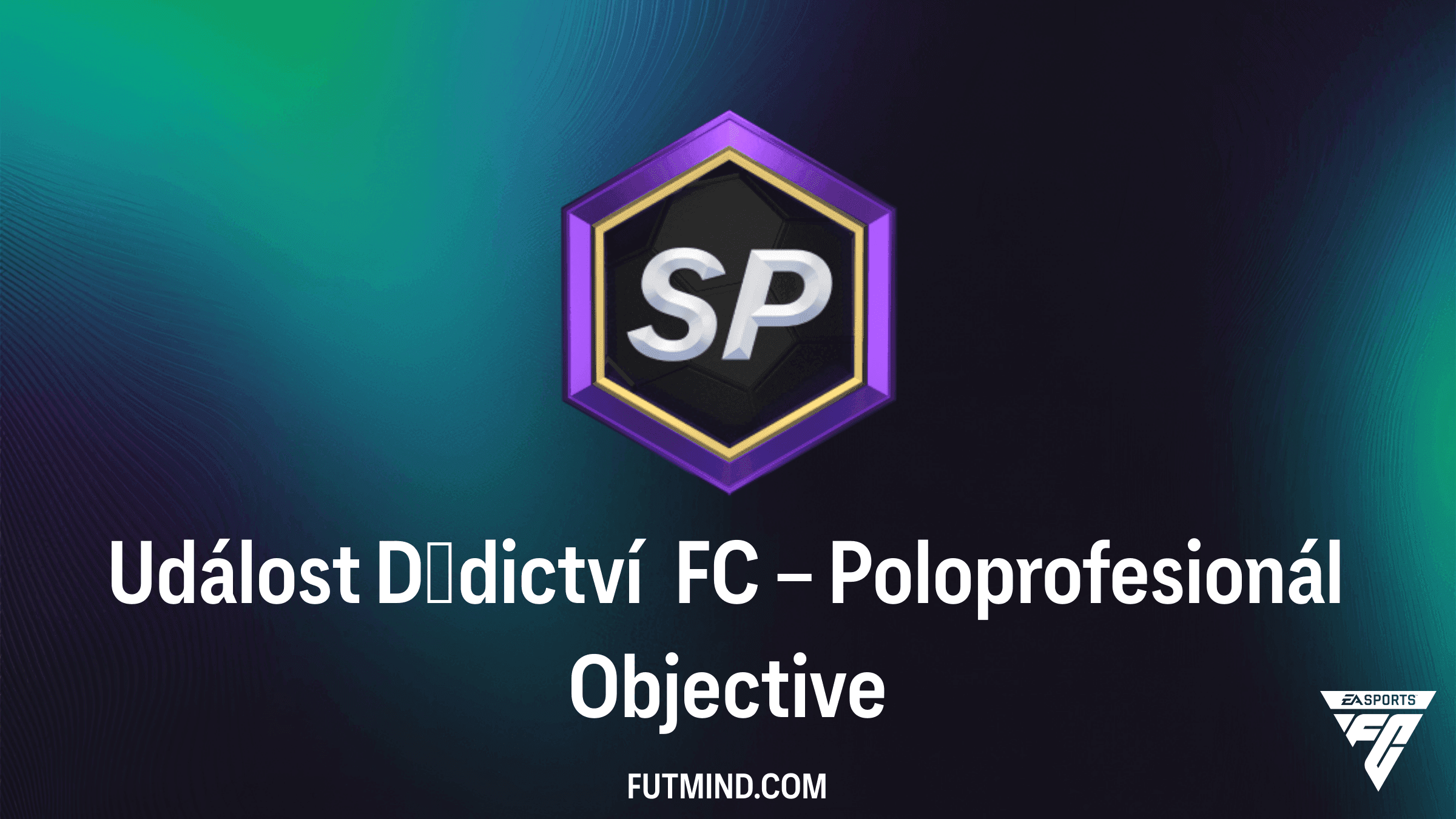 Úkoly Událost Dědictví FC – Poloprofesionál v FC 27: Odměny a průvodce