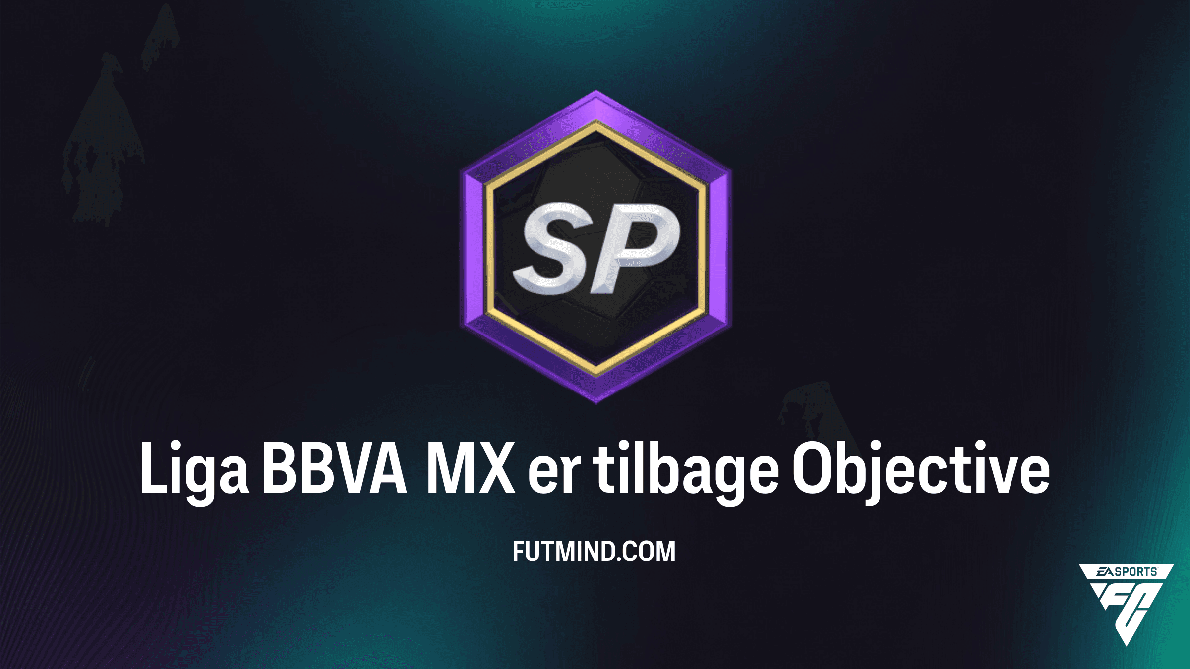Liga BBVA MX er tilbage - Målsætninger i FC 27: Guide og belønninger
