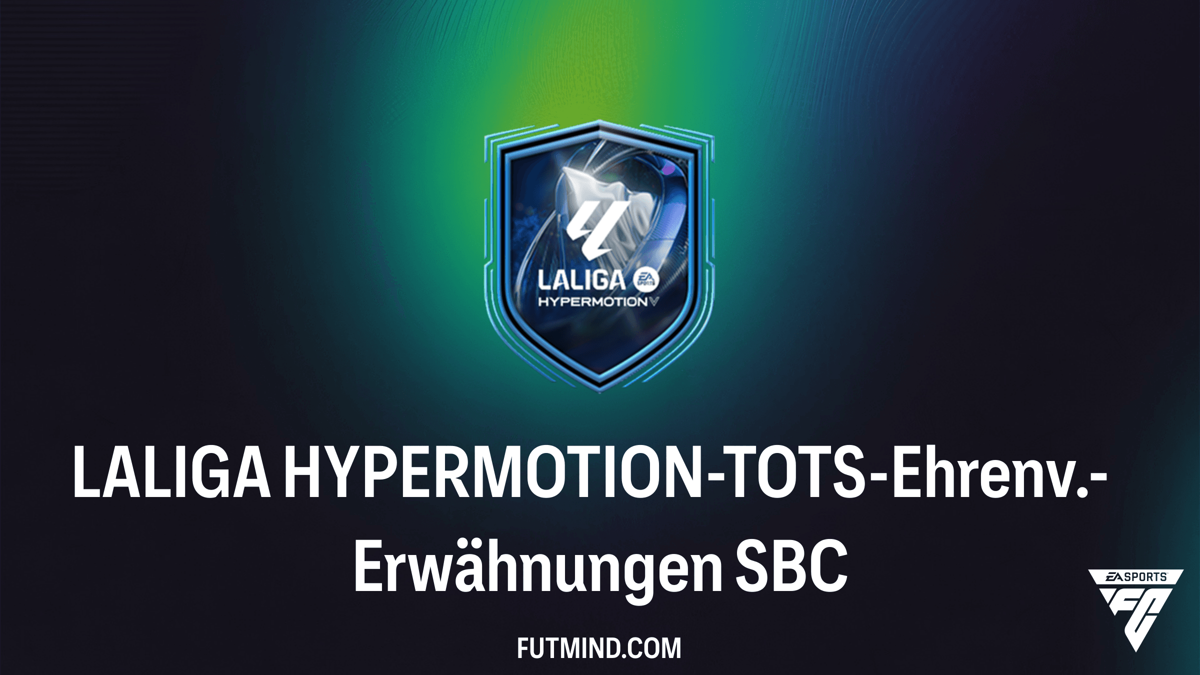 LALIGA HYPERMOTION-TOTS-Ehrenv.-Erwähnungen SBC: Analyse und günstigste Lösungen