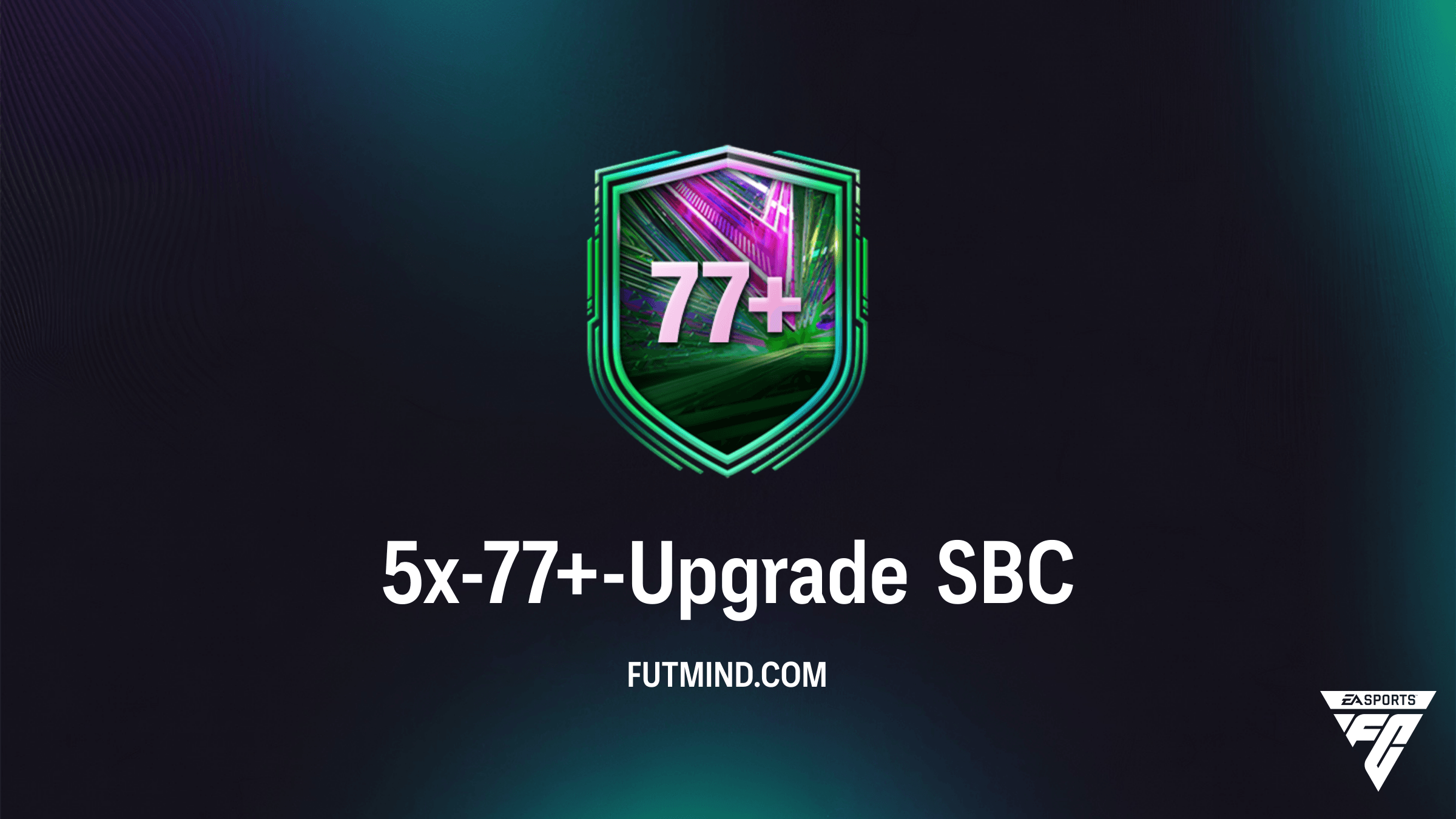 FC 26: 5x-77+-Upgrade SBC – Günstige Lösung und Analyse