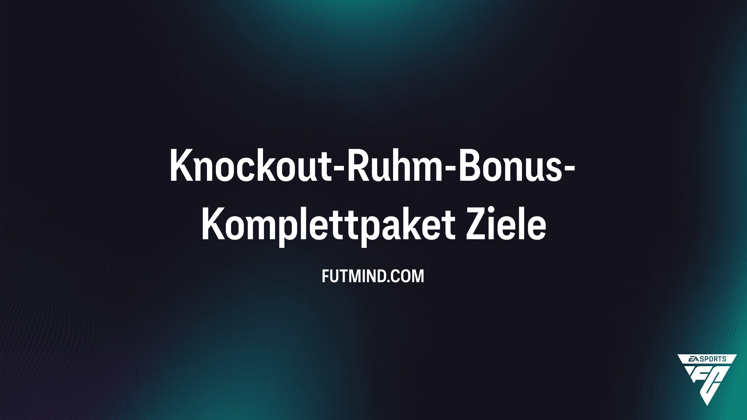 Knockout-Ruhm-Bonus-Komplettpaket in FC 26: So schaltest du die Top-Packs frei