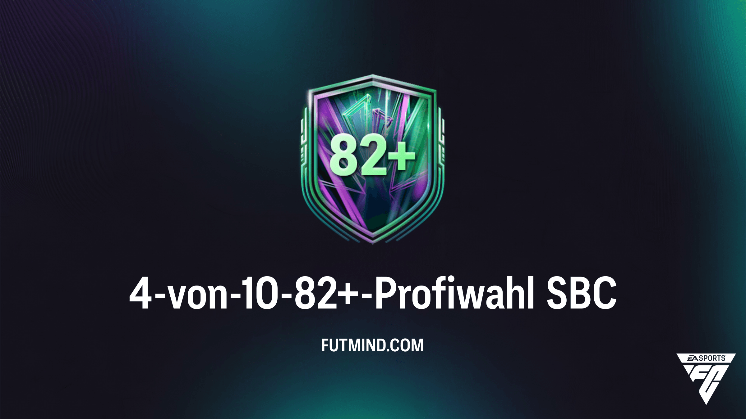 FC 26: So schließt du die 4-von-10-82+-Profiwahl SBC kosteneffizient ab